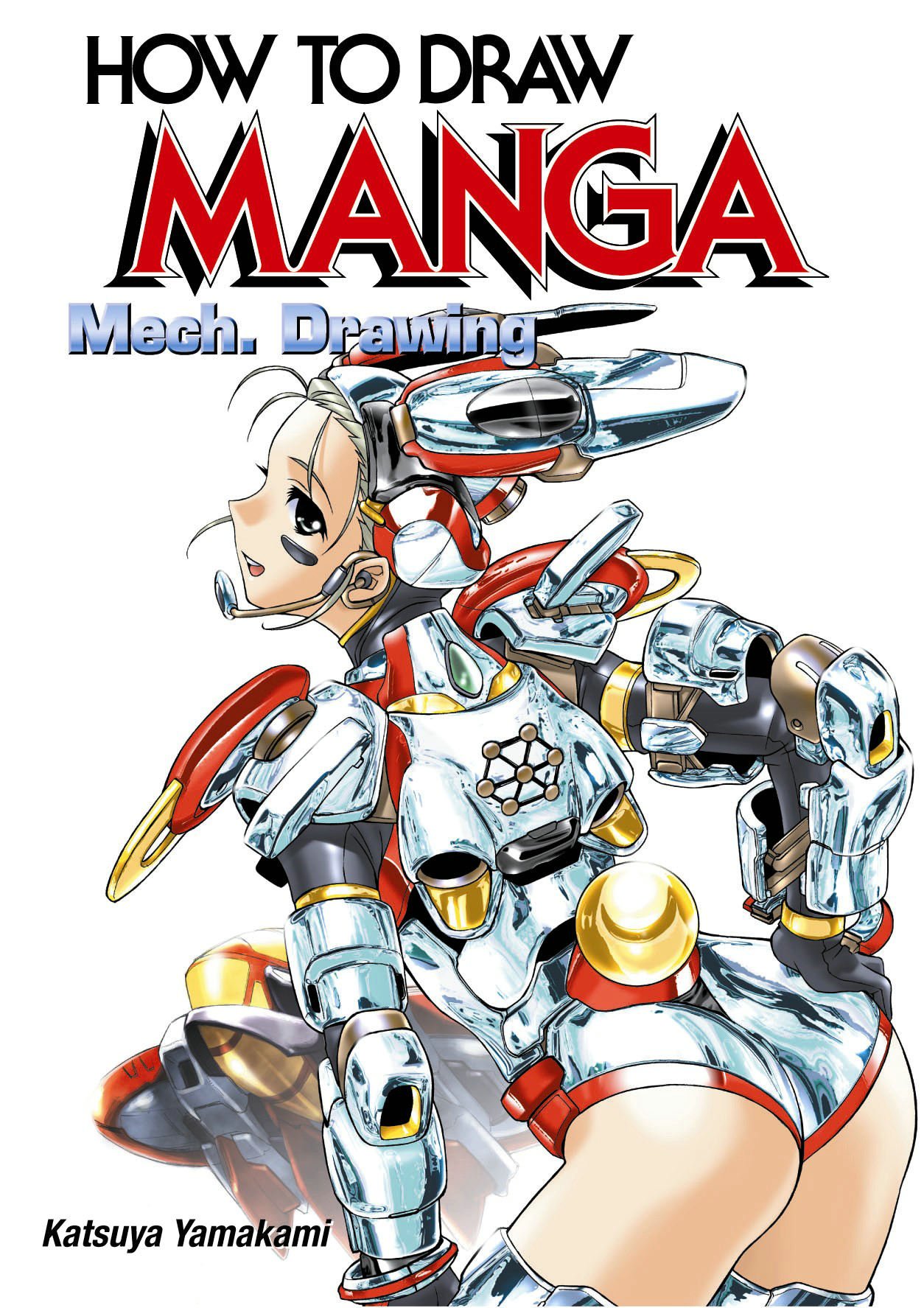 How to Draw Manga: Mechanical Drawing