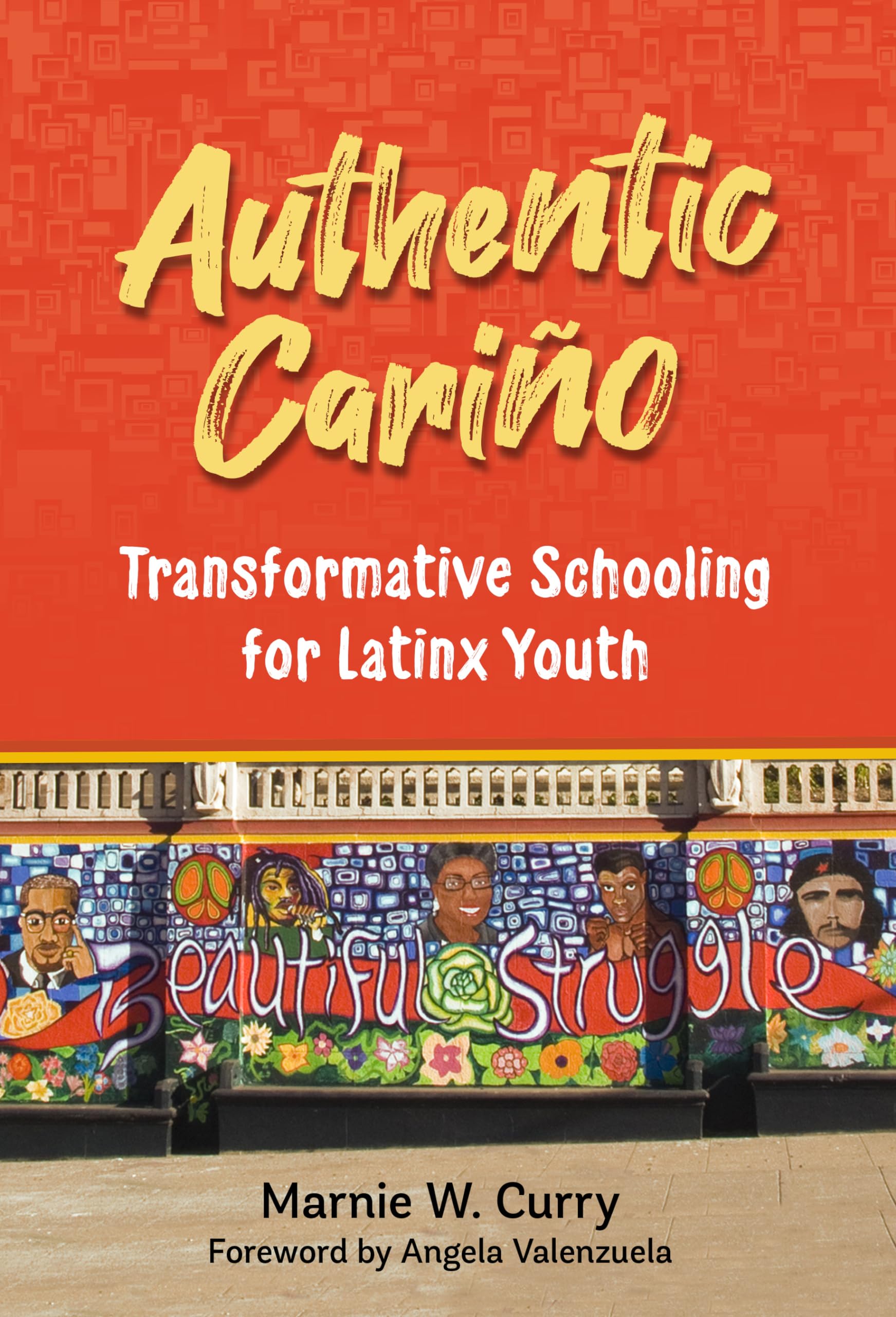 Authentic Cariño: Transformative Schooling for Latinx Youth