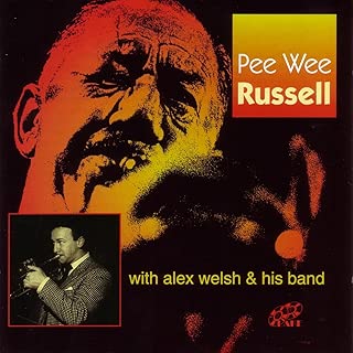 Pee Wee Russell with Alex Welsh & His Band - coolthings.us