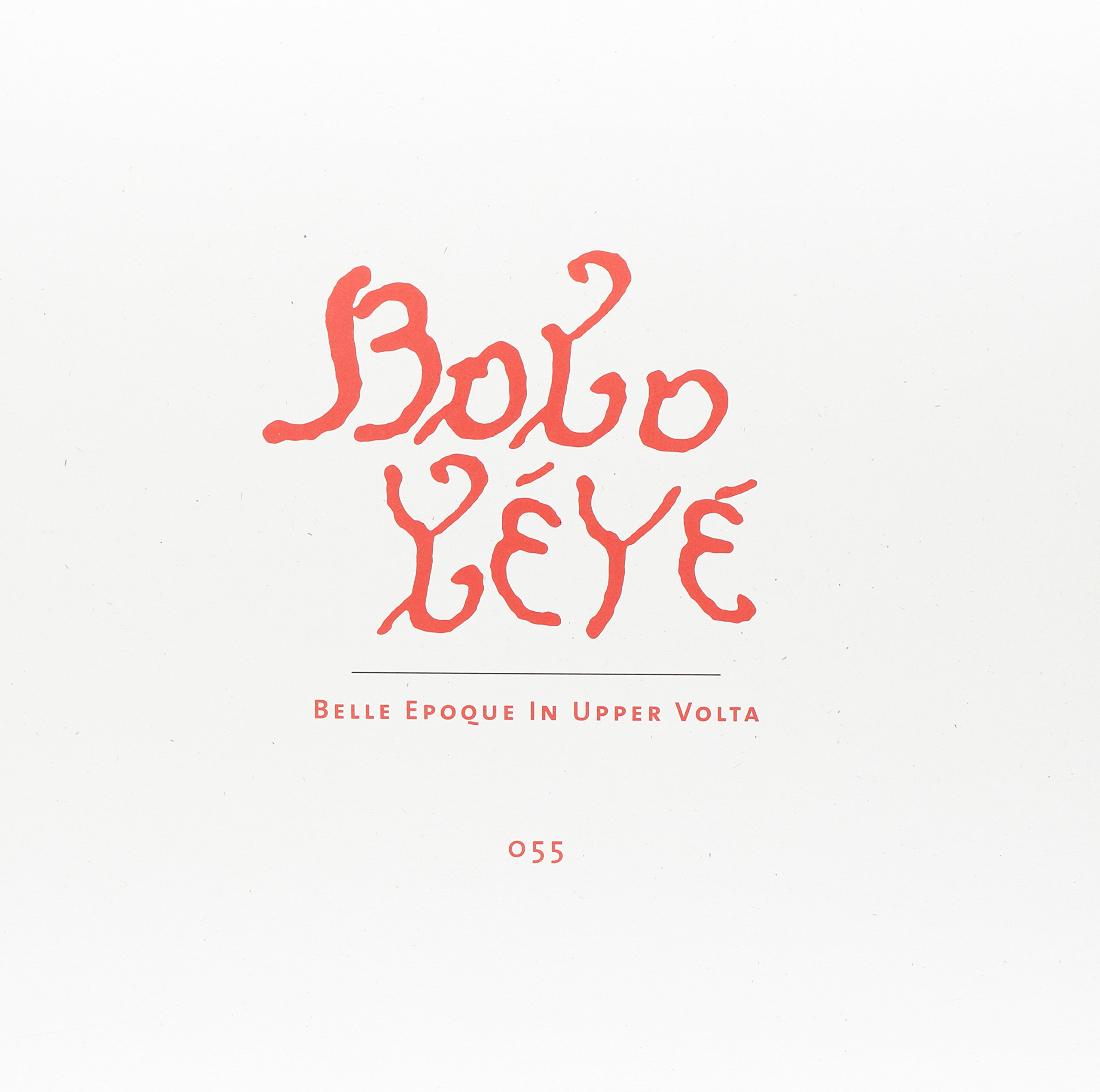 Bobo Yeye: Belle Epoque In Upper Volta