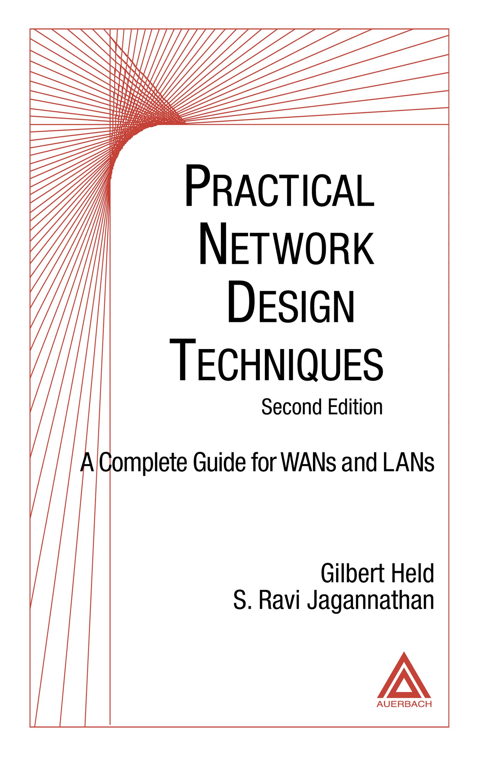Practical Network Design Techniques: A Complete Guide For WANs and LANs (English Edition)