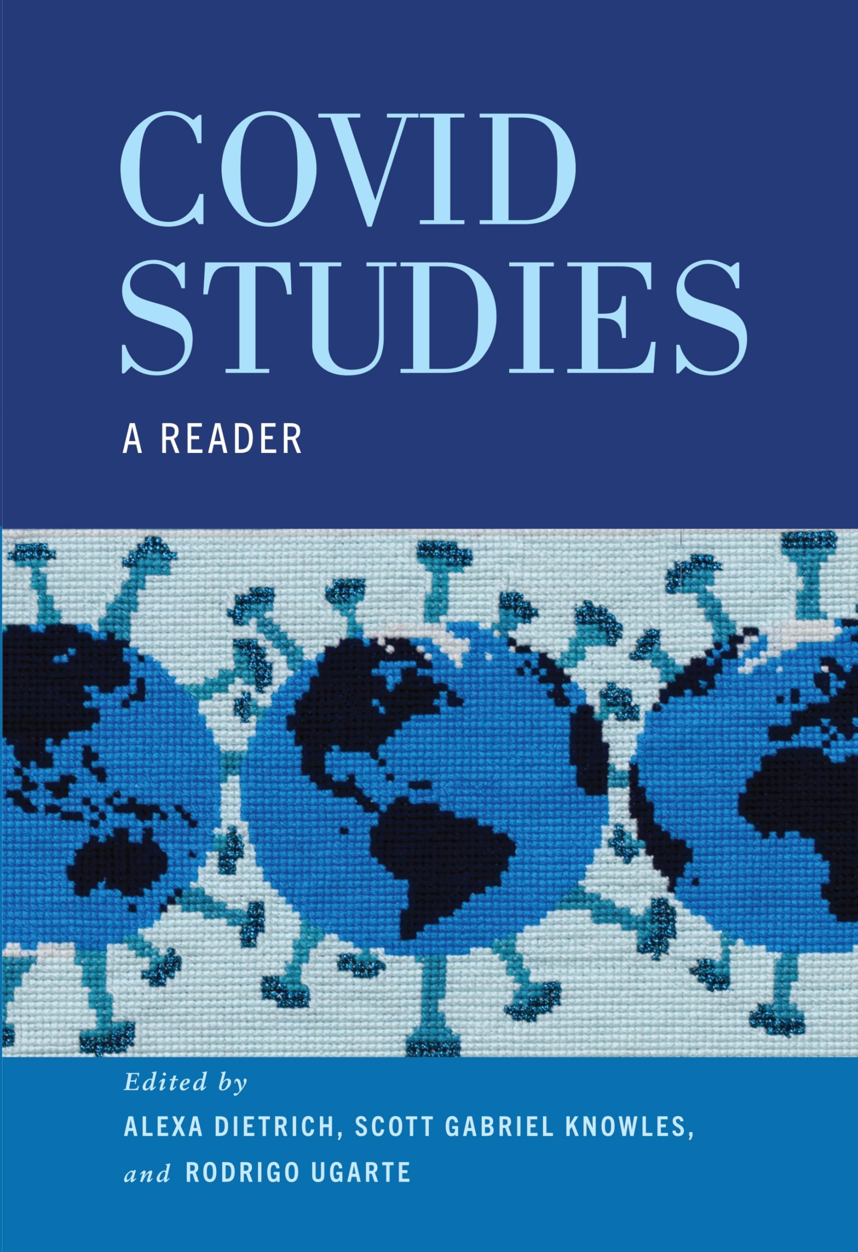 COVID Studies: A Reader (Critical Studies in Risk and Disaster)