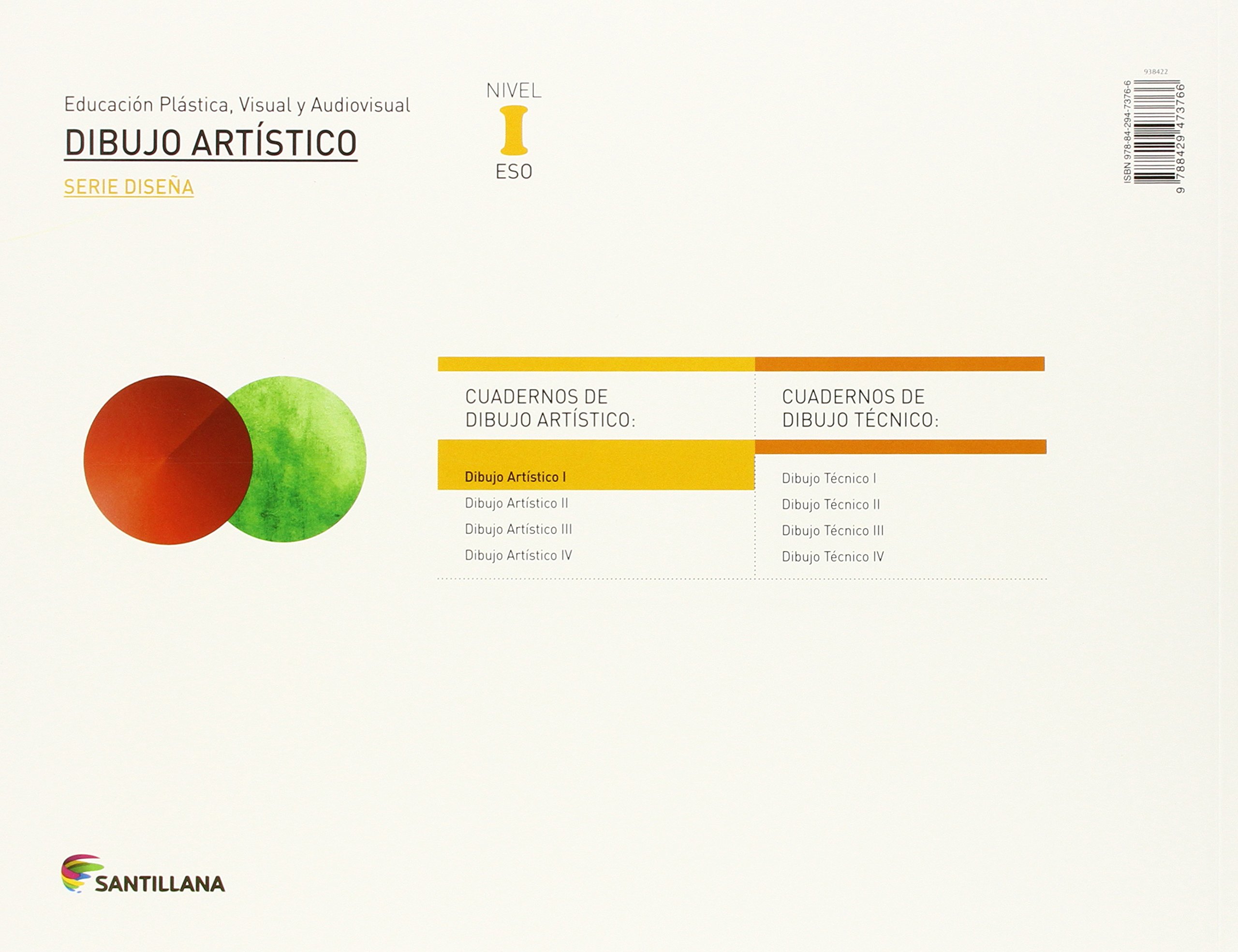 EDUCACIÓN PLÁSTICA, VISUAL Y AUDIOVISUAL DIBUJO ARTÍSTICO SERIE DISEÑA NIVEL I ESO