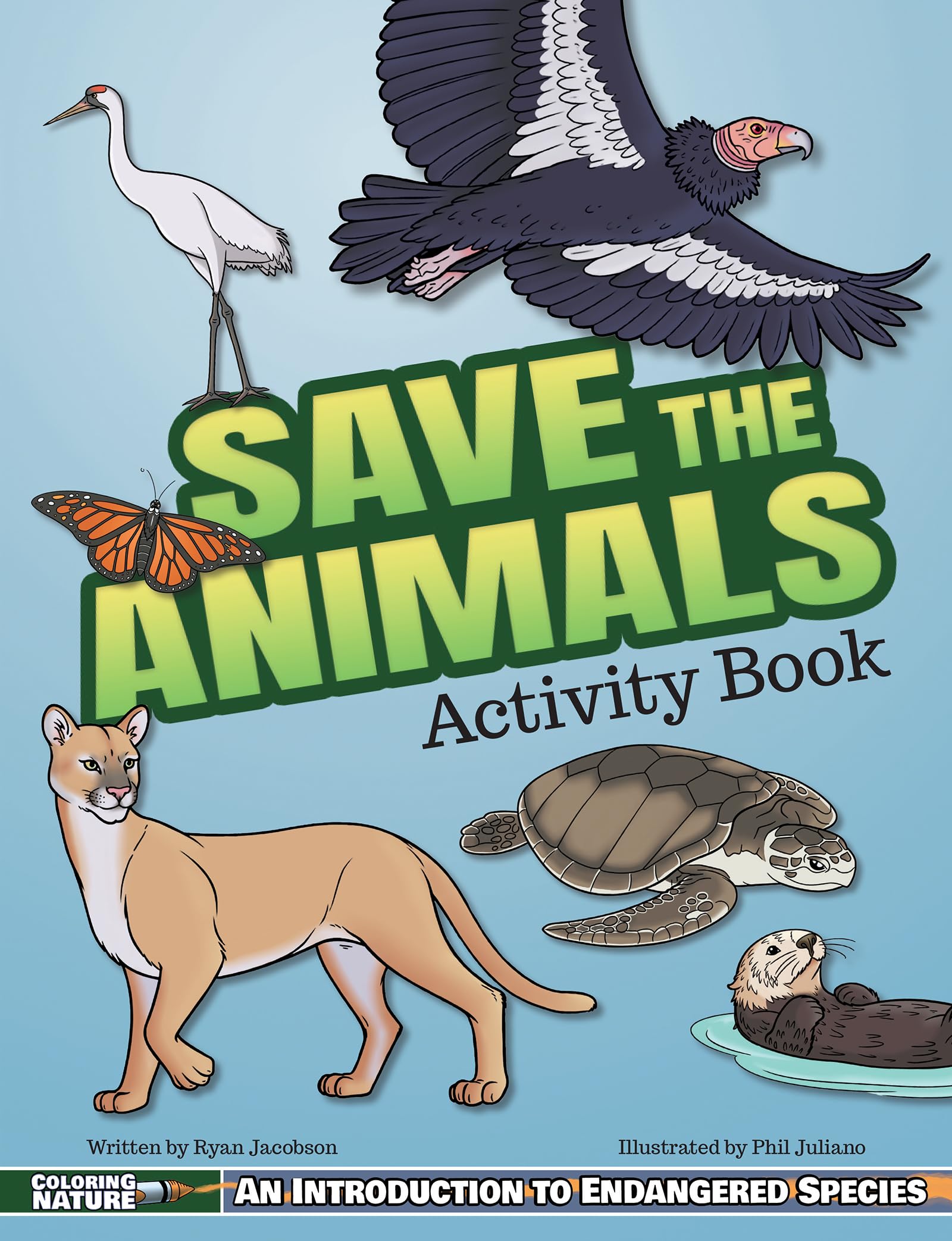 Save the Animals Activity Book: An Introduction to Endangered Species for Kids (Coloring Nature)