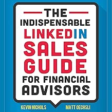 The Indispensable LinkedIn Sales Guide for Financial Advisors