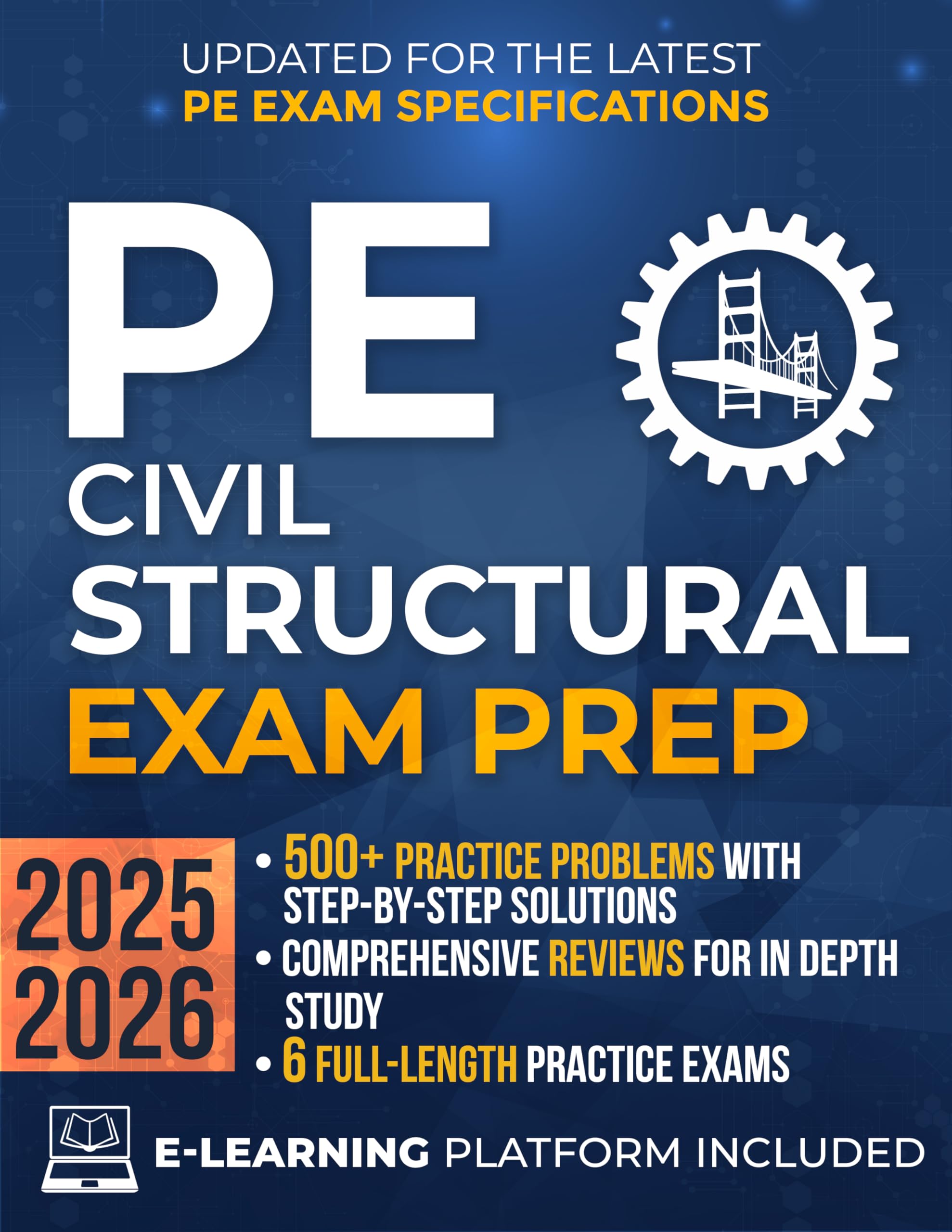PE Civil Structural Exam Prep: The Most Complete Study Guide with Practice Problems, Step-by-Step Solutions, In-Depth Reviews & Full Exams to Get Ready in No Time and Pass with Confidence