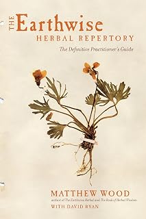 Earthwise Herbal Repertory by Matthew Wood: Definitive Guide for Herbalists & Homeopaths