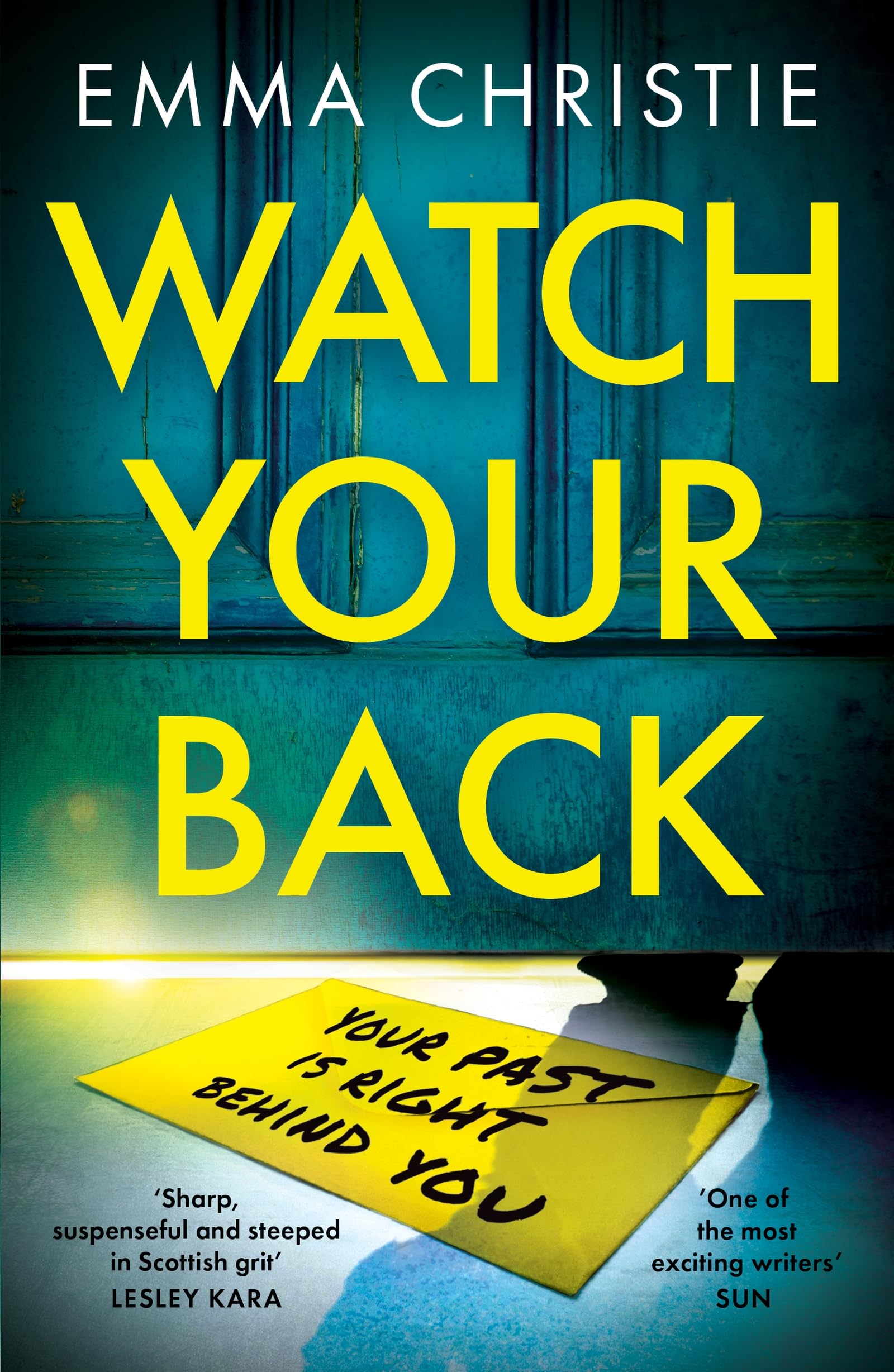 Watch Your Back: A pacy, gripping thriller with an unbelievable twist!