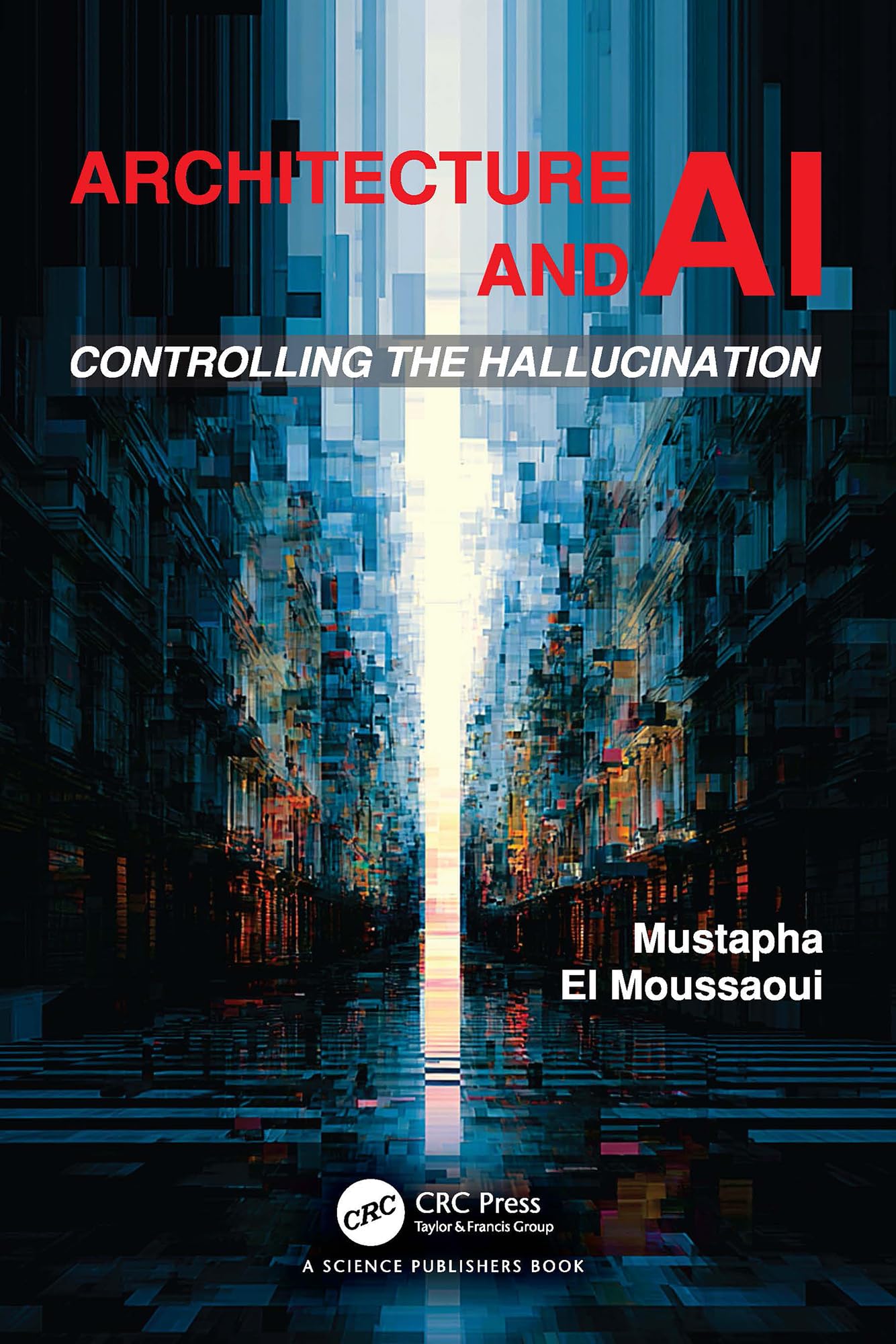 Architecture and AI : Livre essentiel sur l'intelligence artificielle appliquée au design