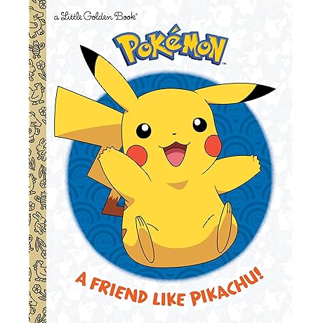 A Friend Like Pikachu! (Pokémon) (Little Golden Book)