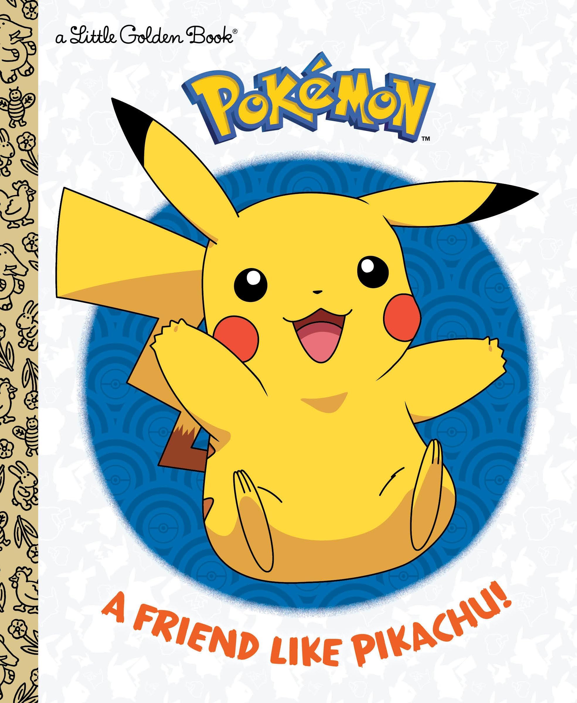 A Friend Like Pikachu! (Pokรฉmon) (Little Golden Book)