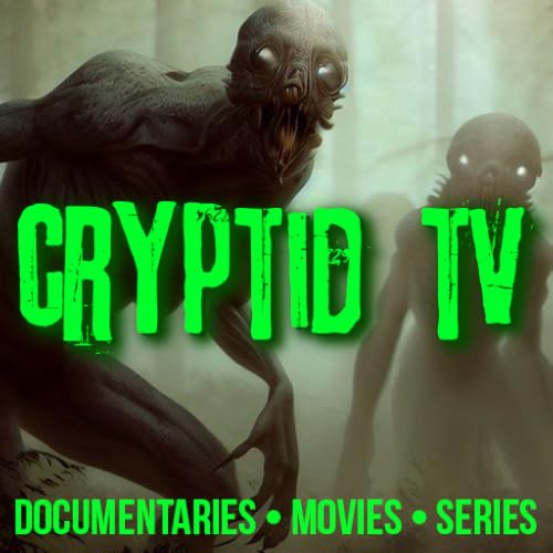 Cryptid TV - Bigfoot - Sasquatch - Mothman - Loch Ness Monster - Chupacabrabra - Jersey Devil - Investigations & Documentaries
