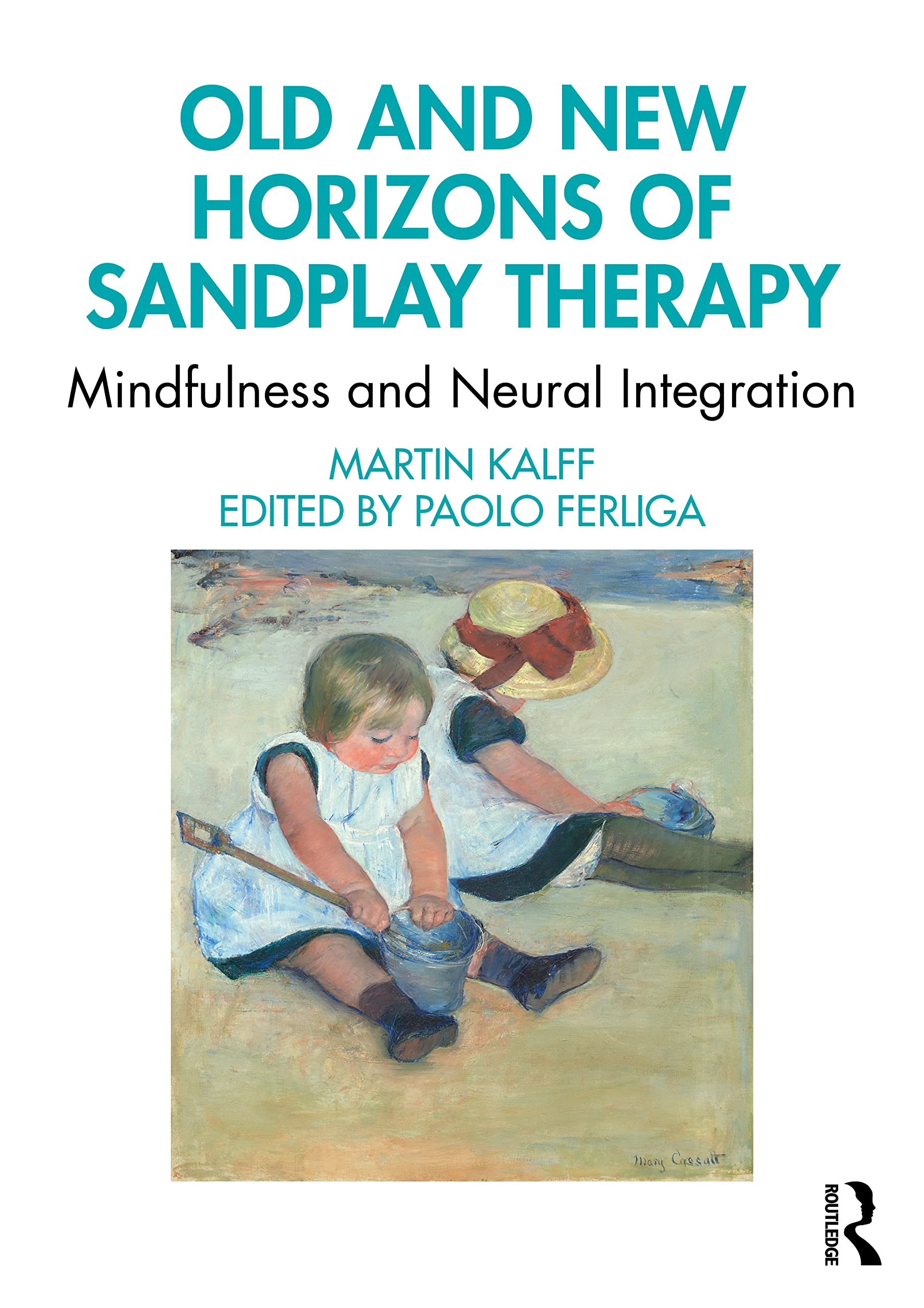 Old and New Horizons of Sandplay Therapy by Martin Kalff PAPERBACK 9780367755393