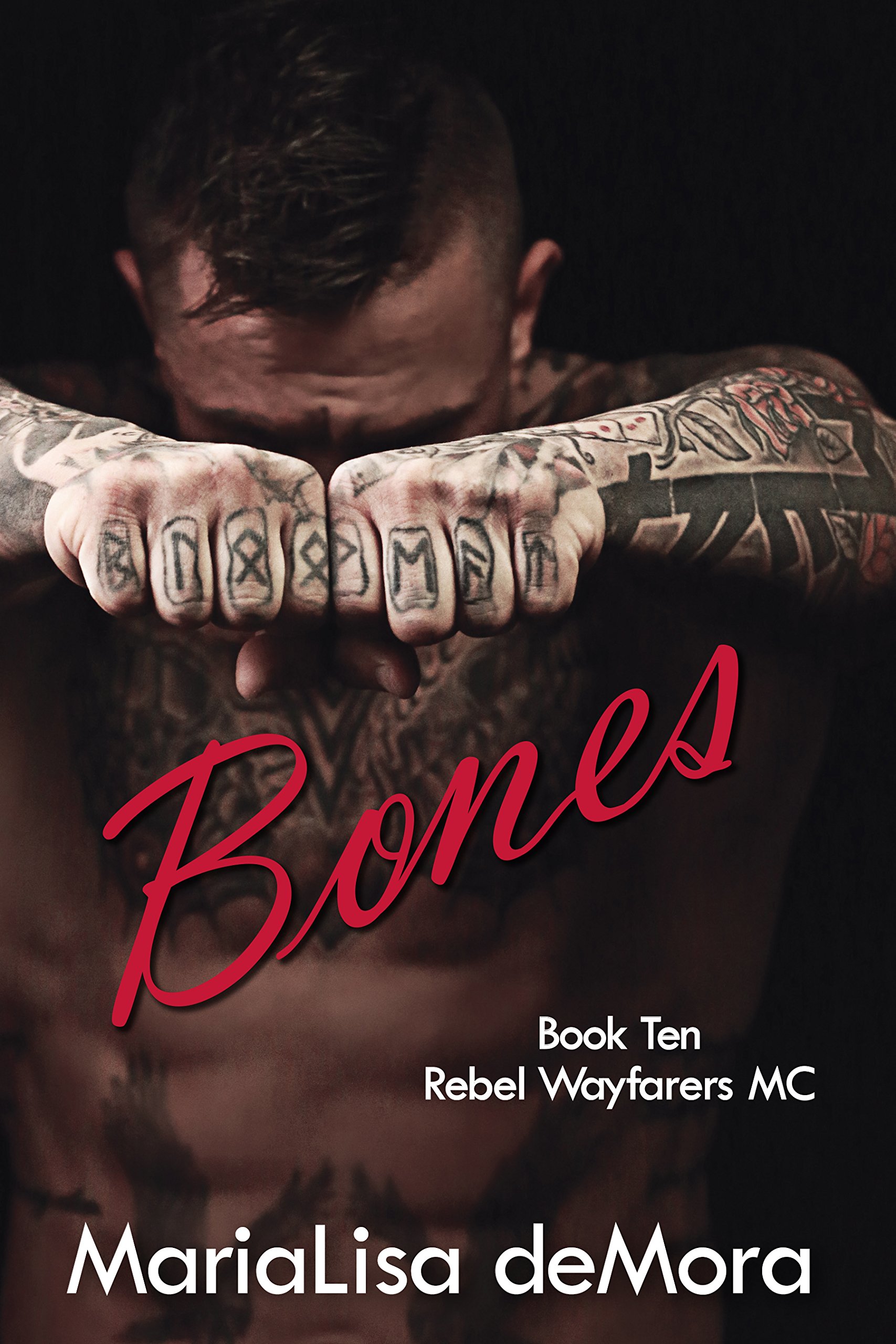 Bones: Book 10 in the Rebel Wayfarers MC saga