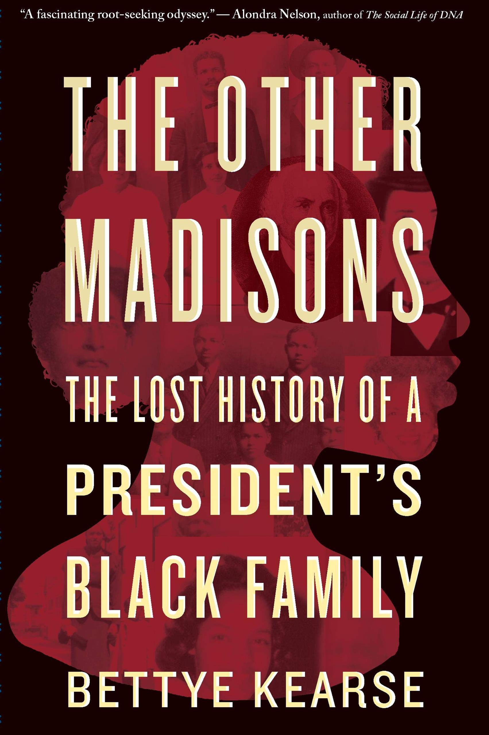 The Other Madisons: The Lost History of a President's Black Family