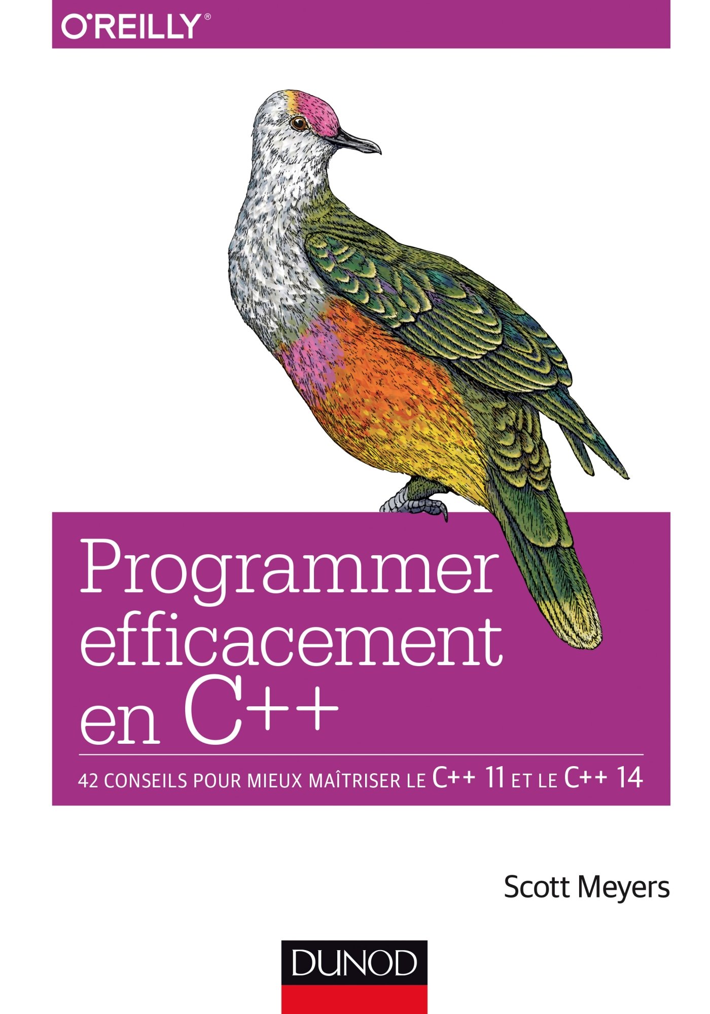 Programmer efficacement en C++ - 42 conseils pour: 42 conseils pour mieux maîtriser le C++ 11 et le C