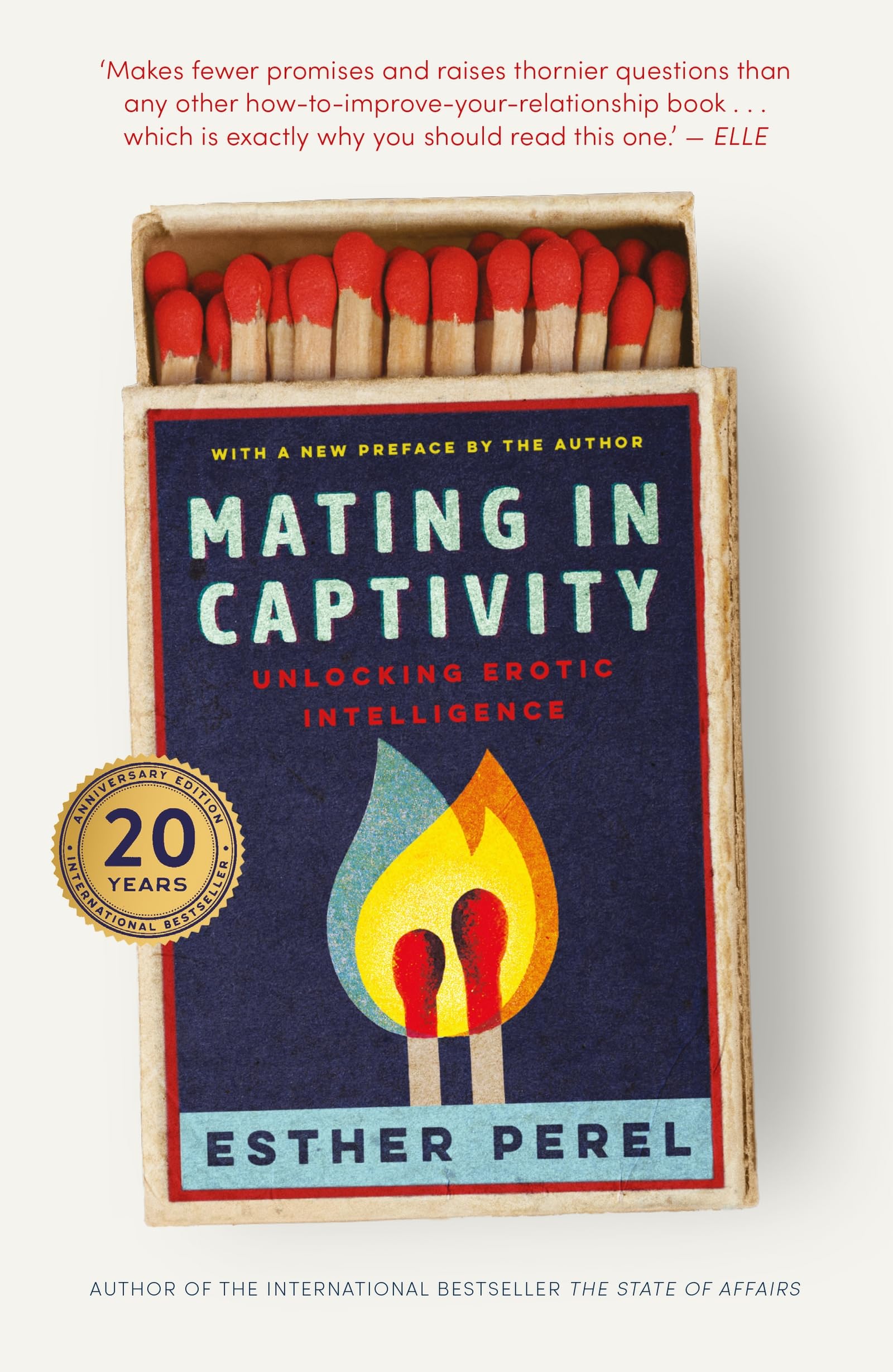 Mating in Captivity: How to keep desire and passion alive in long-term relationships