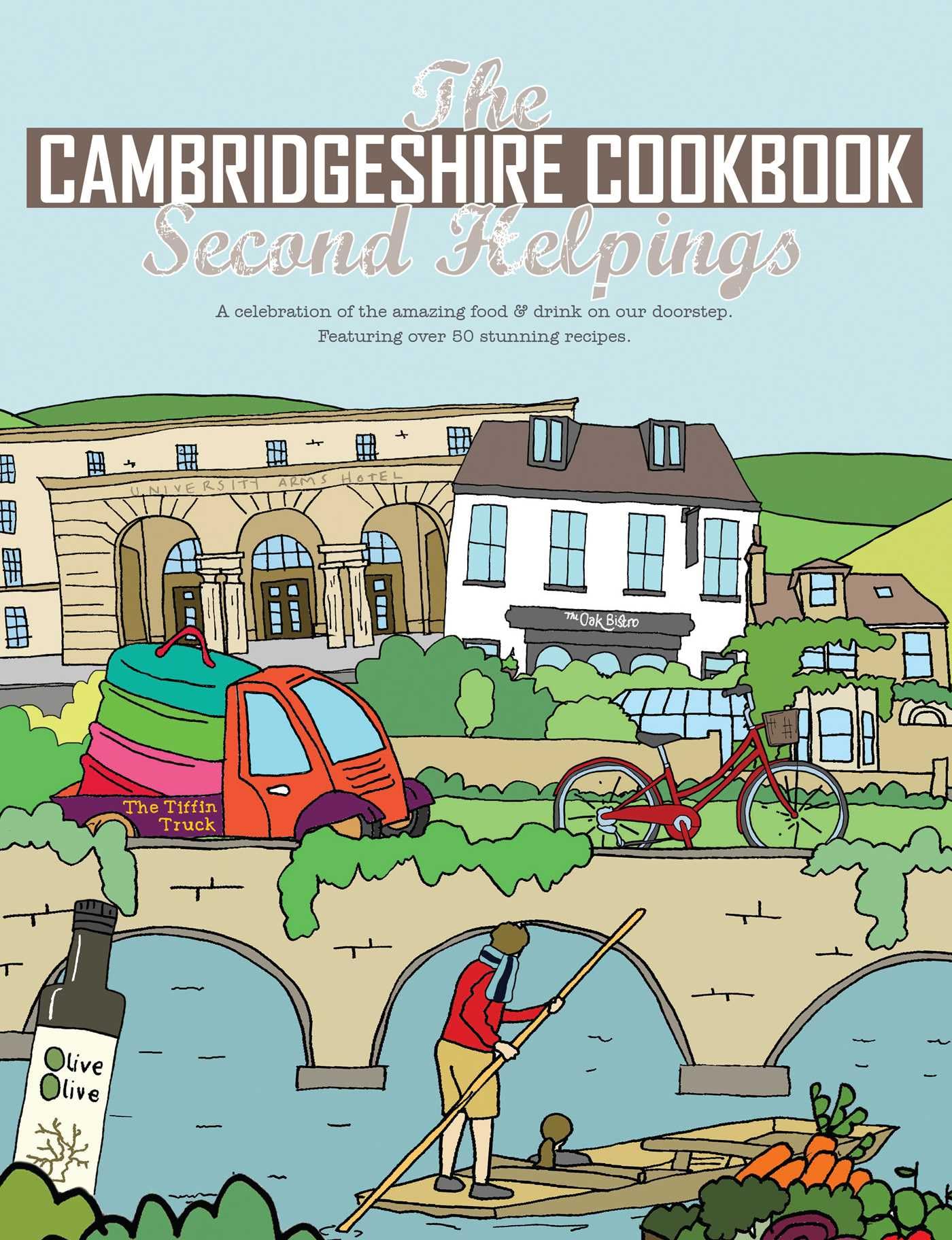 The Cambridgeshire Cookbook Second Helpings: A celebration of the amazing food and drink on our doorstep.: 31 (Get Stuck In series)