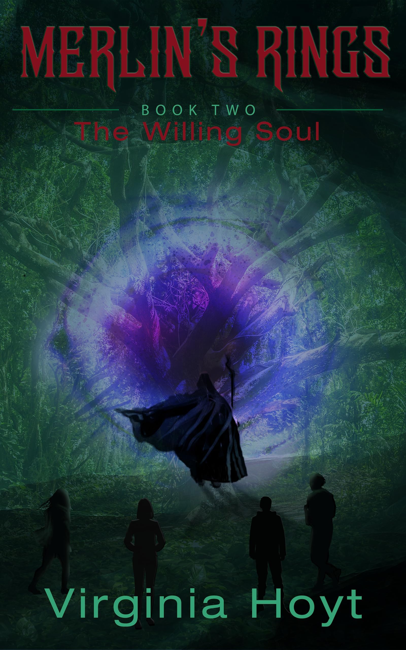 Merlin's Rings: Book Two: The Willing Soul