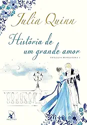 História de um grande amor (Trilogia Bevelstoke – Livro 1)