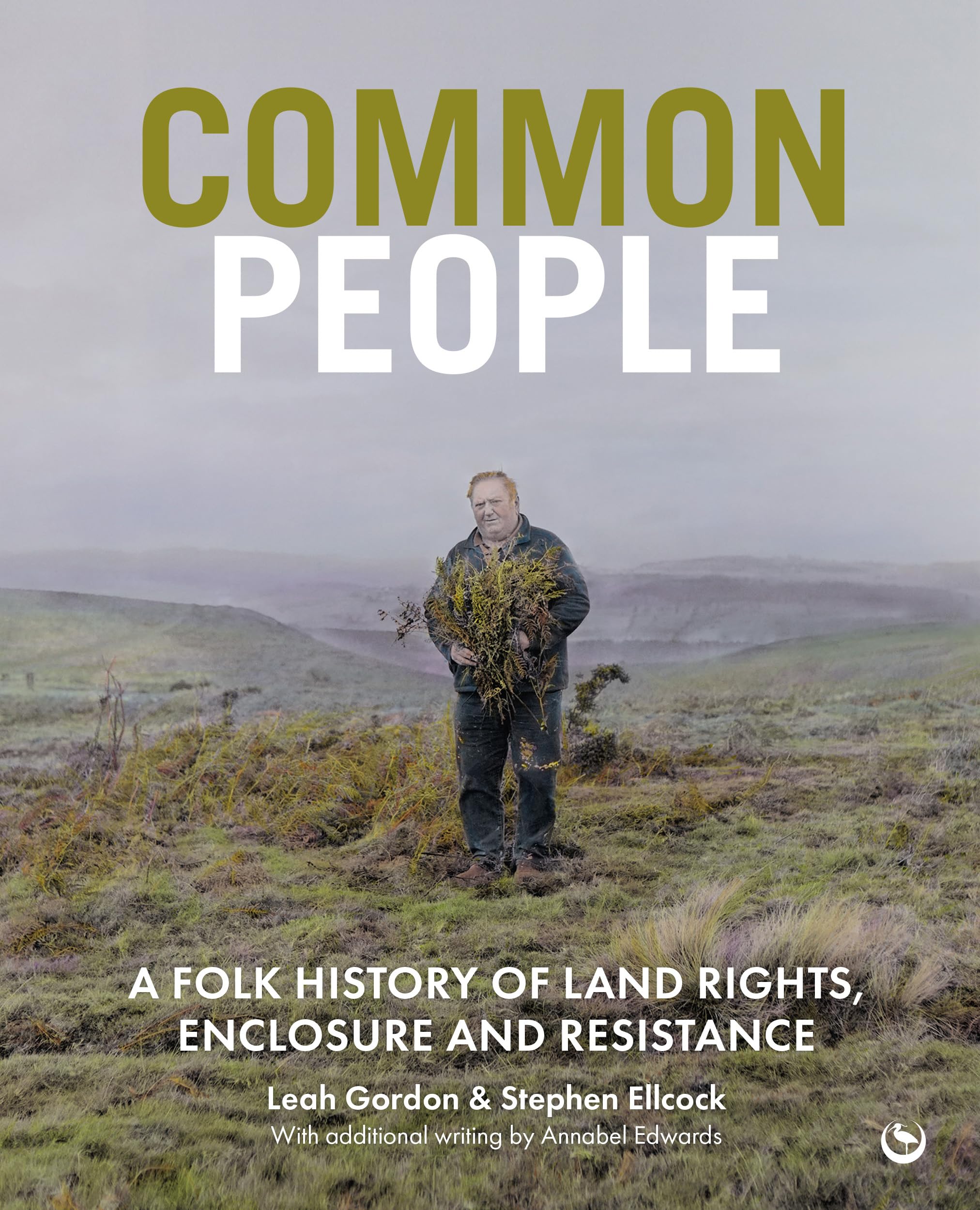Common People: A Folk History of Land Rights, Enclosure and Resistance