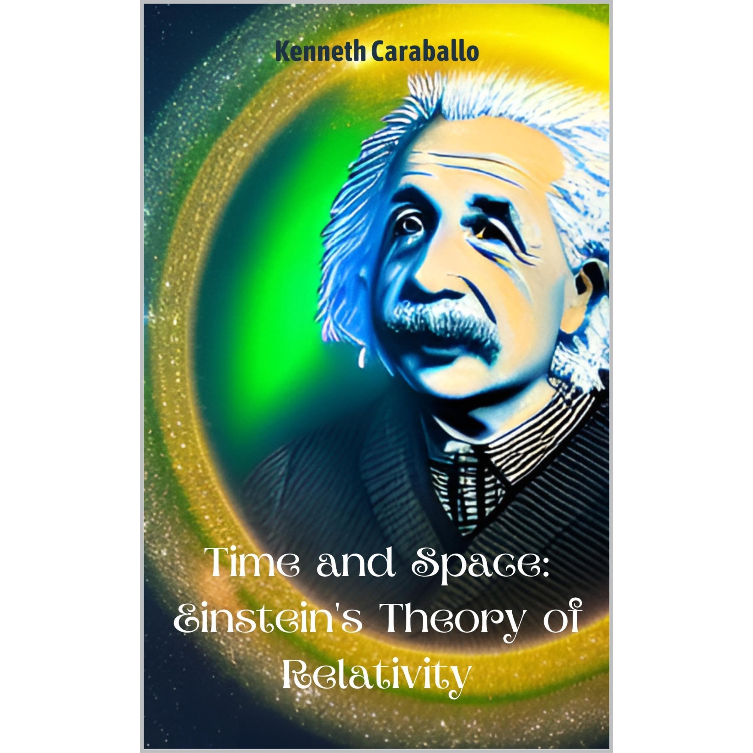 Time and Space: Einstein's Theory of Relativity