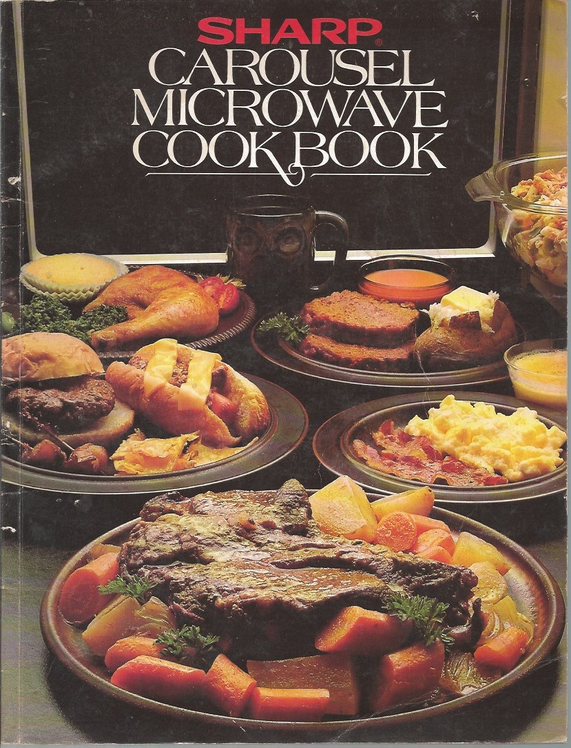 Sharp Carousel Convection Microwave Cookbook