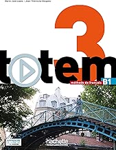 Download Totem 3 : Livre de l'élève + DVD-Rom + Manuel numérique élève: Totem 3 : Livre de l'élève + DVD-ROM + manuel numérique enrichi pour l'apprenant (B1) PDF
