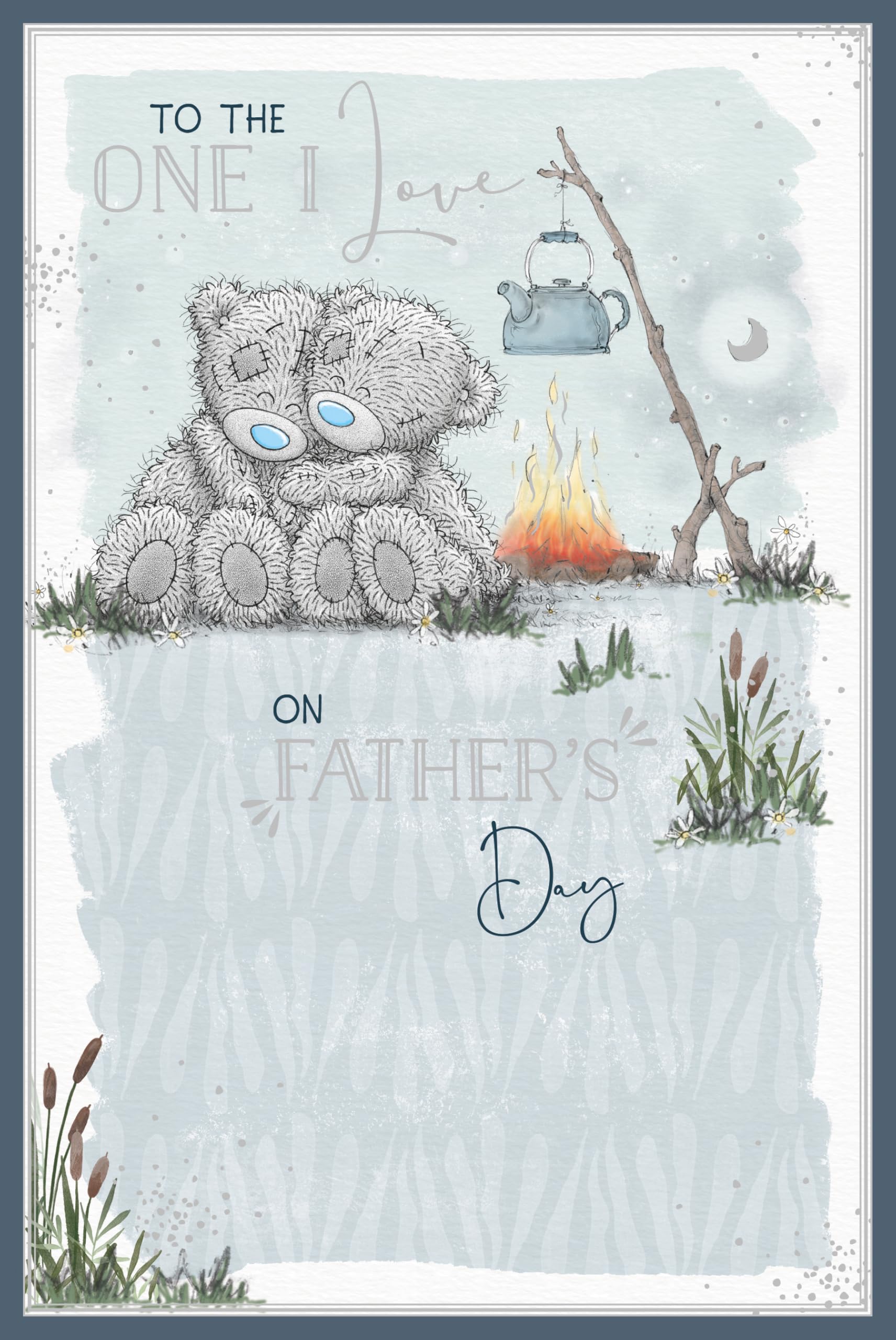 Me to You Tatty Teddy To The One I Love Father's Day Greeting Card, Two Tatty Teddy Bears Embracing Beside A Campfire, 6 x 9 Inches - Official Collection