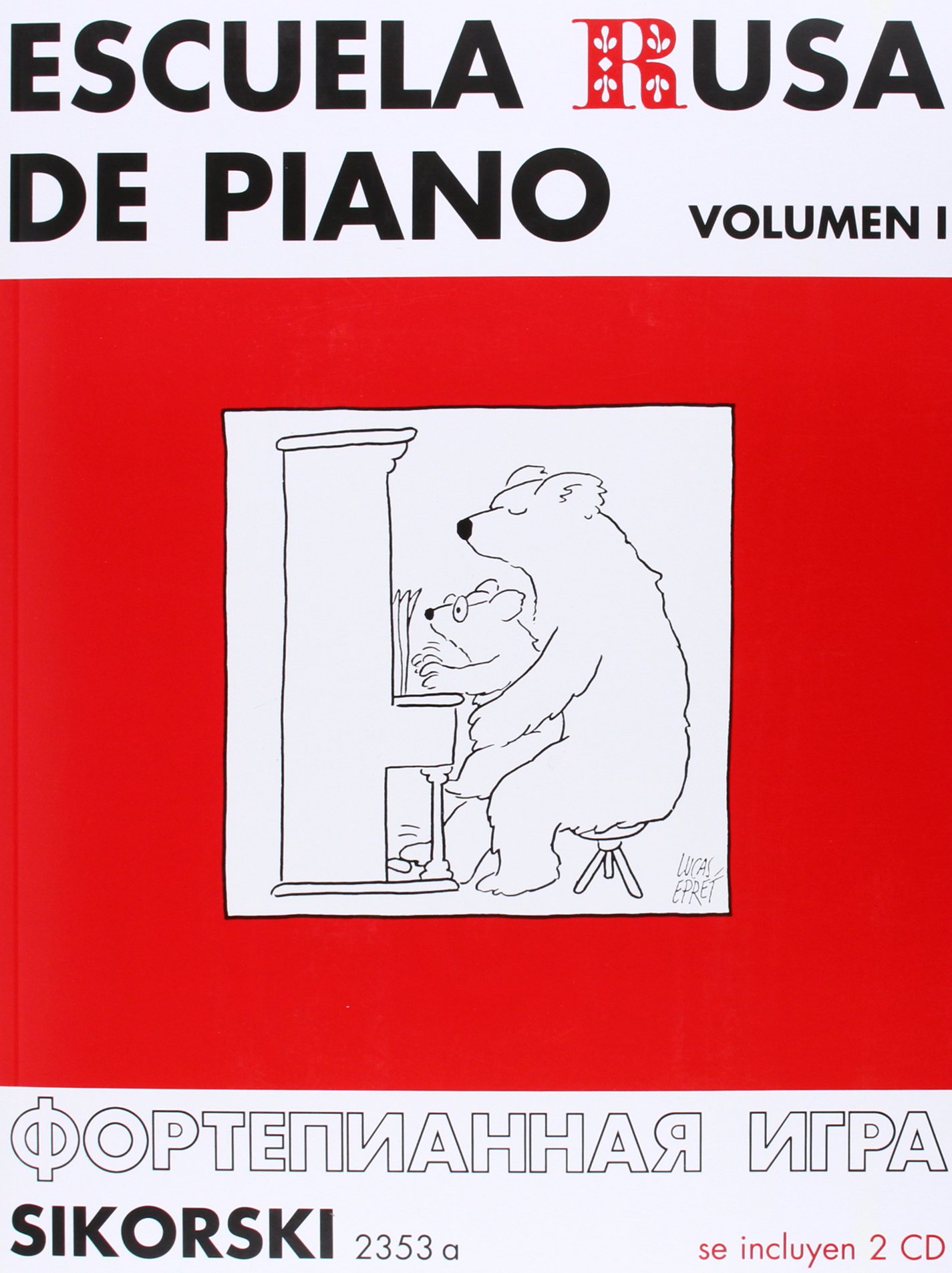 Escuela Rusa de Piano Vol.1 + 2 CD: Volumen 1. Con 2 CD (Grabaciones). piano.