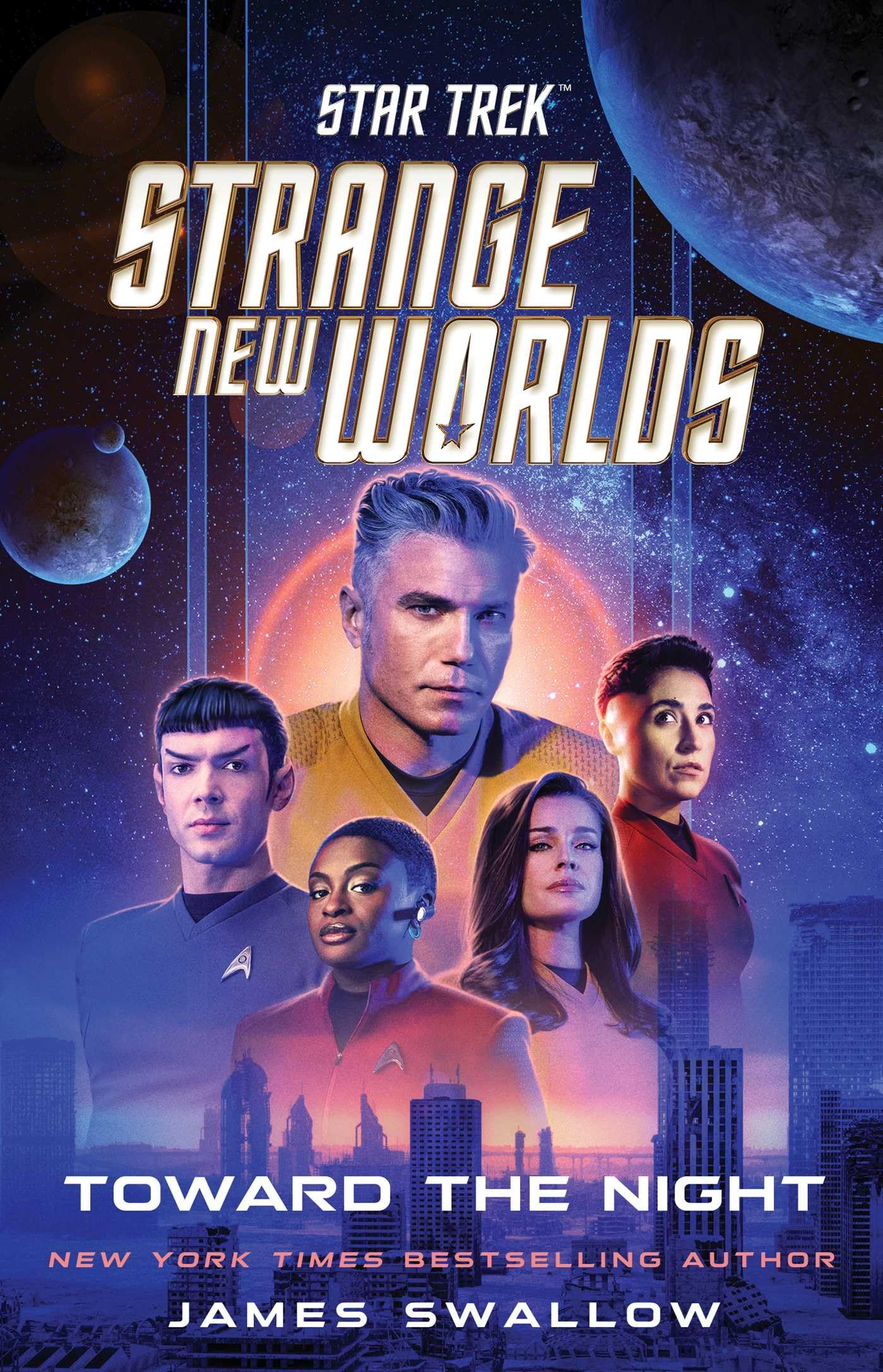 Star Trek: Strange New Worlds: Toward the Night by James Swallow - 9781668074572