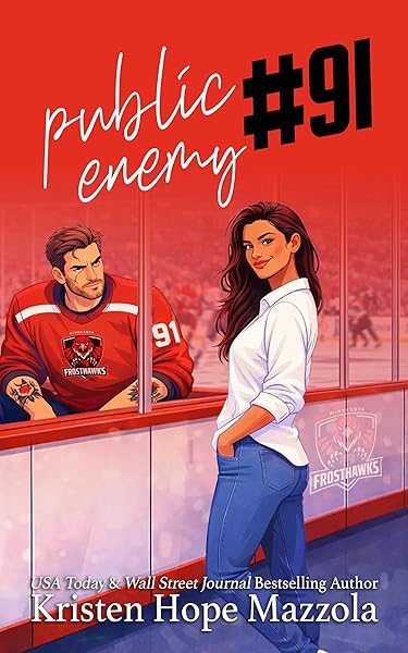 Cover of Public Enemy #91 (Shots on Goal: MN Frosthawks Book 1)