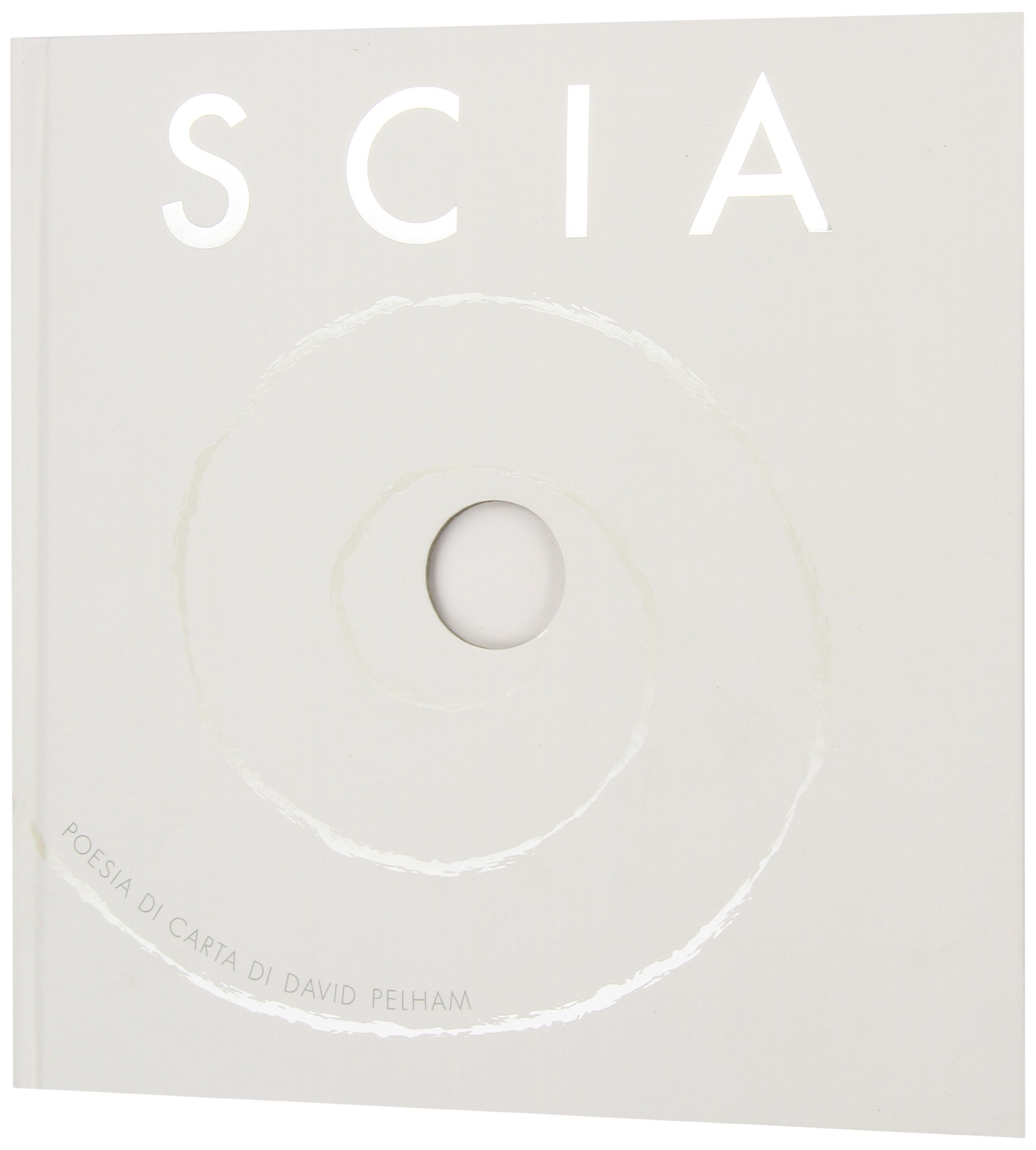 Scia. Ediz. illustrata