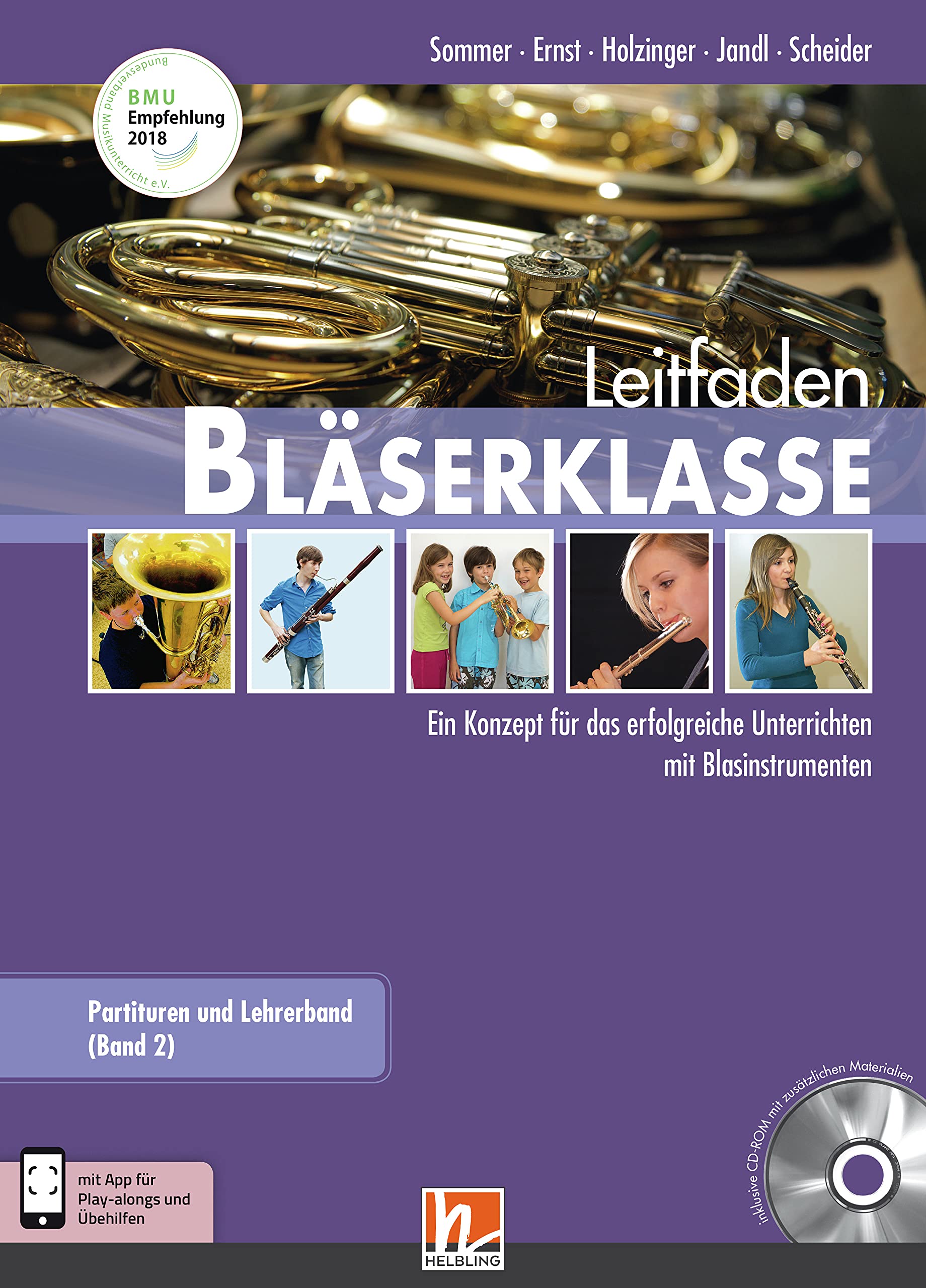 Leitfaden Bläserklasse. Lehrerband: inkl. HELBLING Media App. Ein Konzept für das erfolgreiche Unterrichten mit Blasinstrumenten