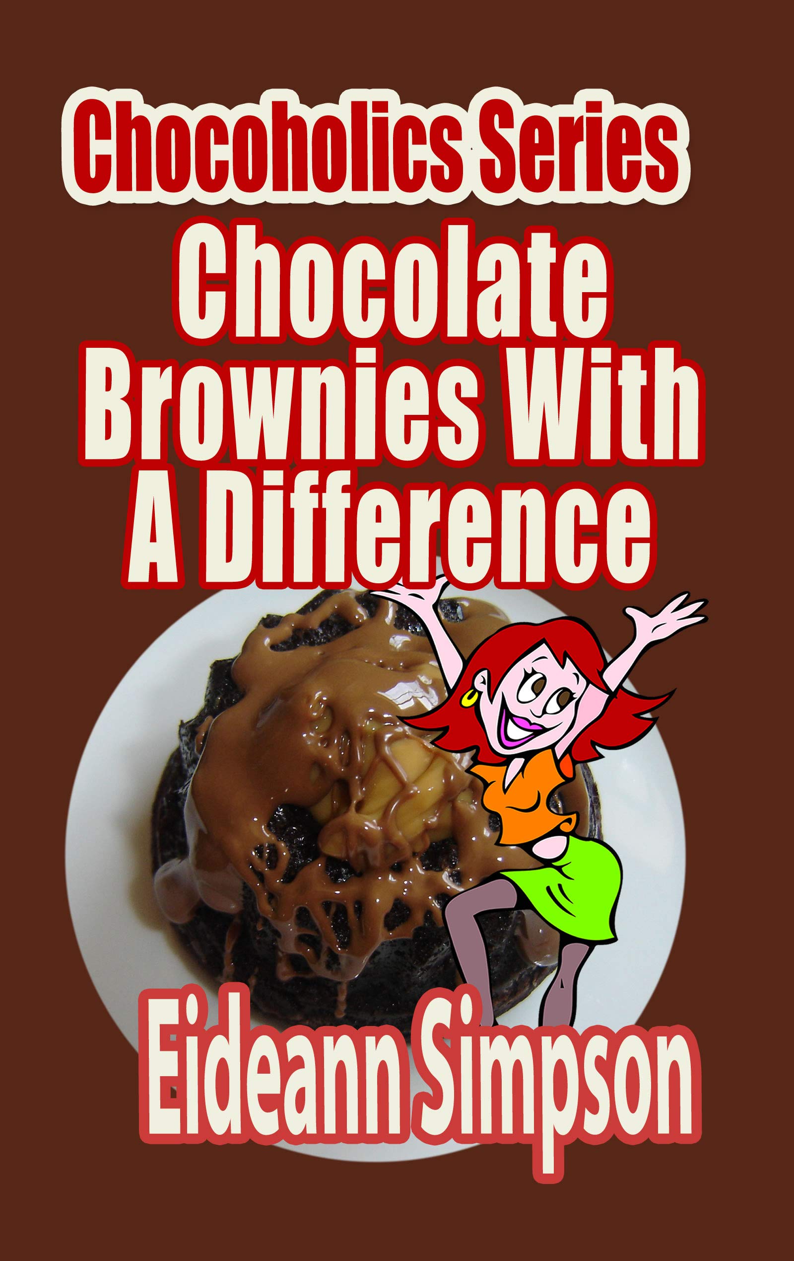 Chocoholics Series - Chocolate Brownies With A Difference