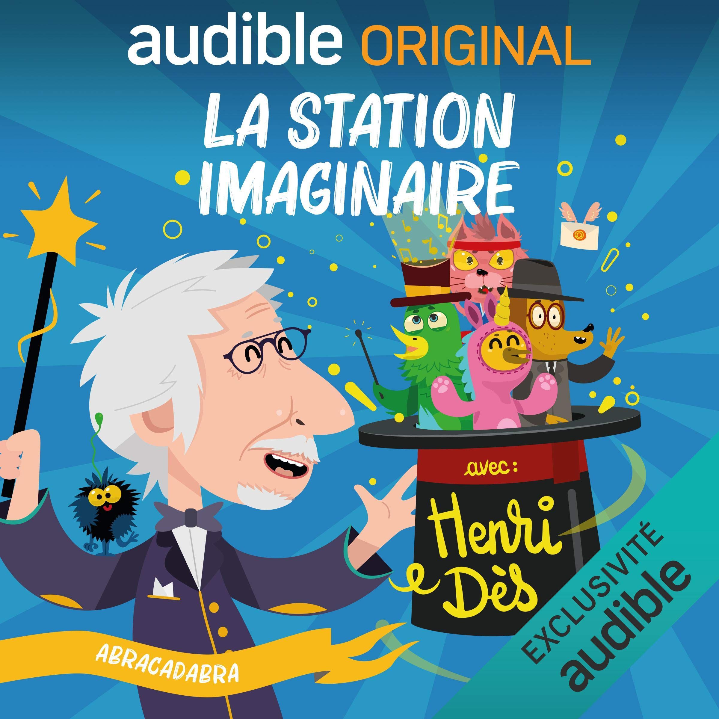 Cover art for La Station Imaginaire. Henri Dès présente : Abracadabra !