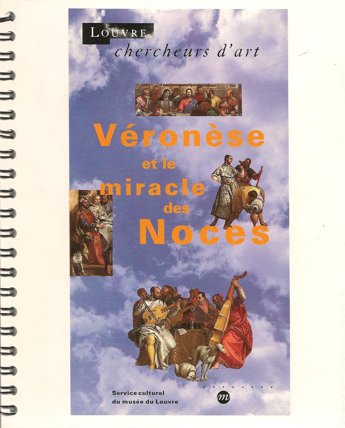 couverture de : V&eacute;ron&egrave;se et le miracle des Noces