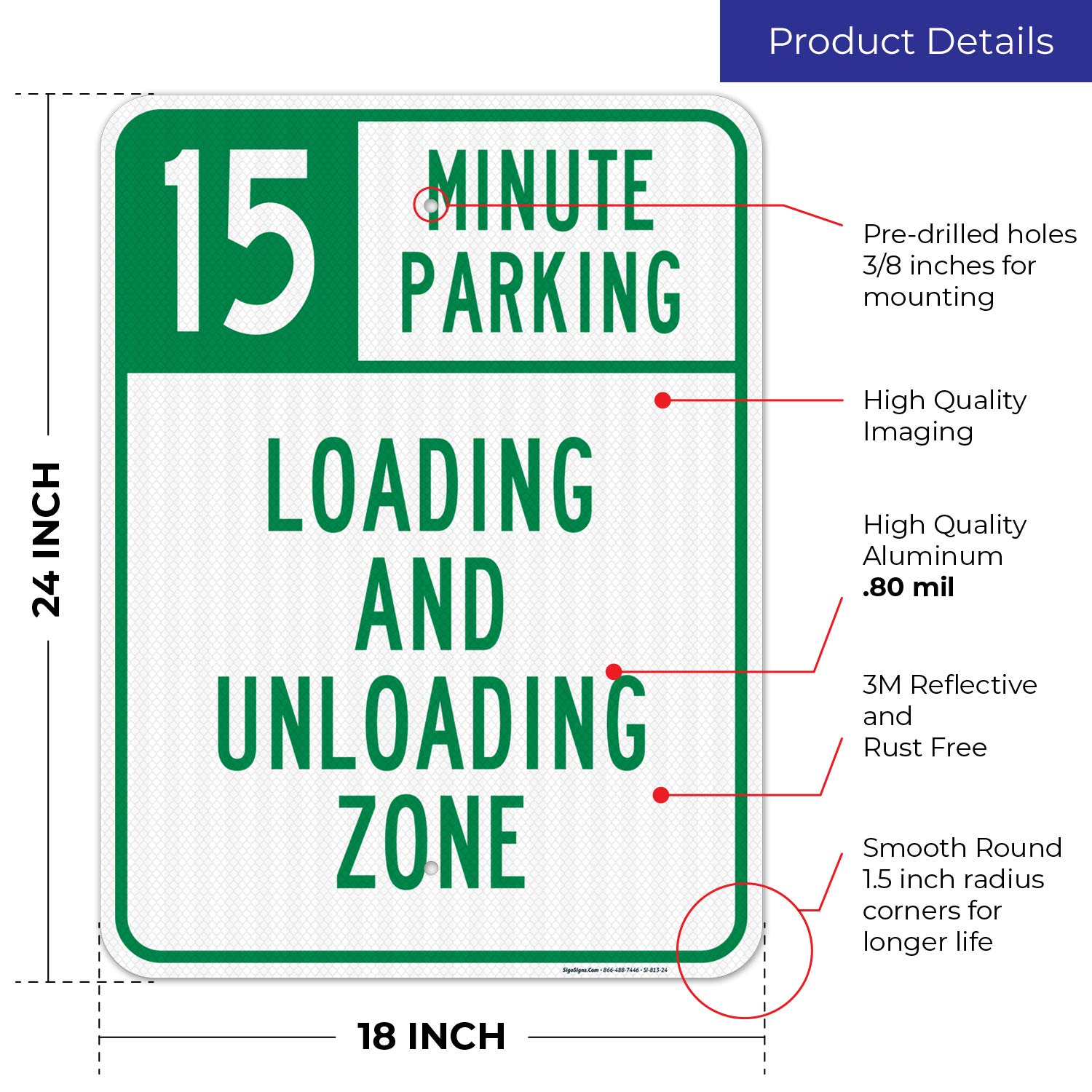 15 Minute Parking Sign, Loading and Unloading Zone, 18x24 Inches, 3M EGP Reflective .080 Aluminum, Fade Resistant, Easy Mounting, Indoor/Outdoor Use, Made in USA