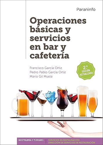 Operaciones básicas y servicios en bar y cafetería 2.ª edición (Hostelería y Turismo)
