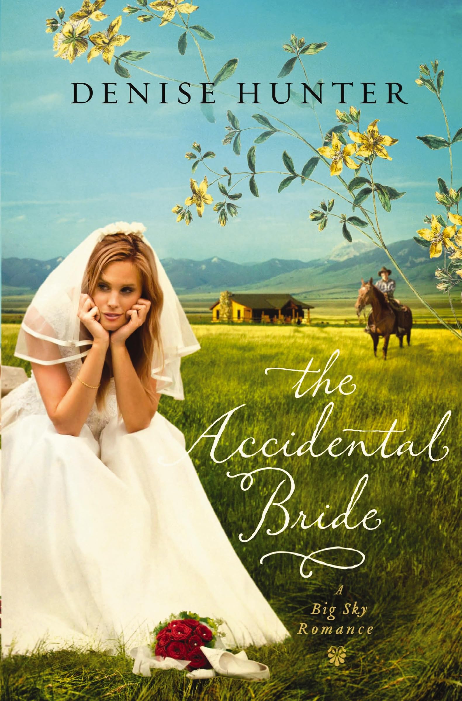 The accidental bride: A Sweet, No Spice Romance with a Cowboy Hero: 2 (A Big Sky Romance)