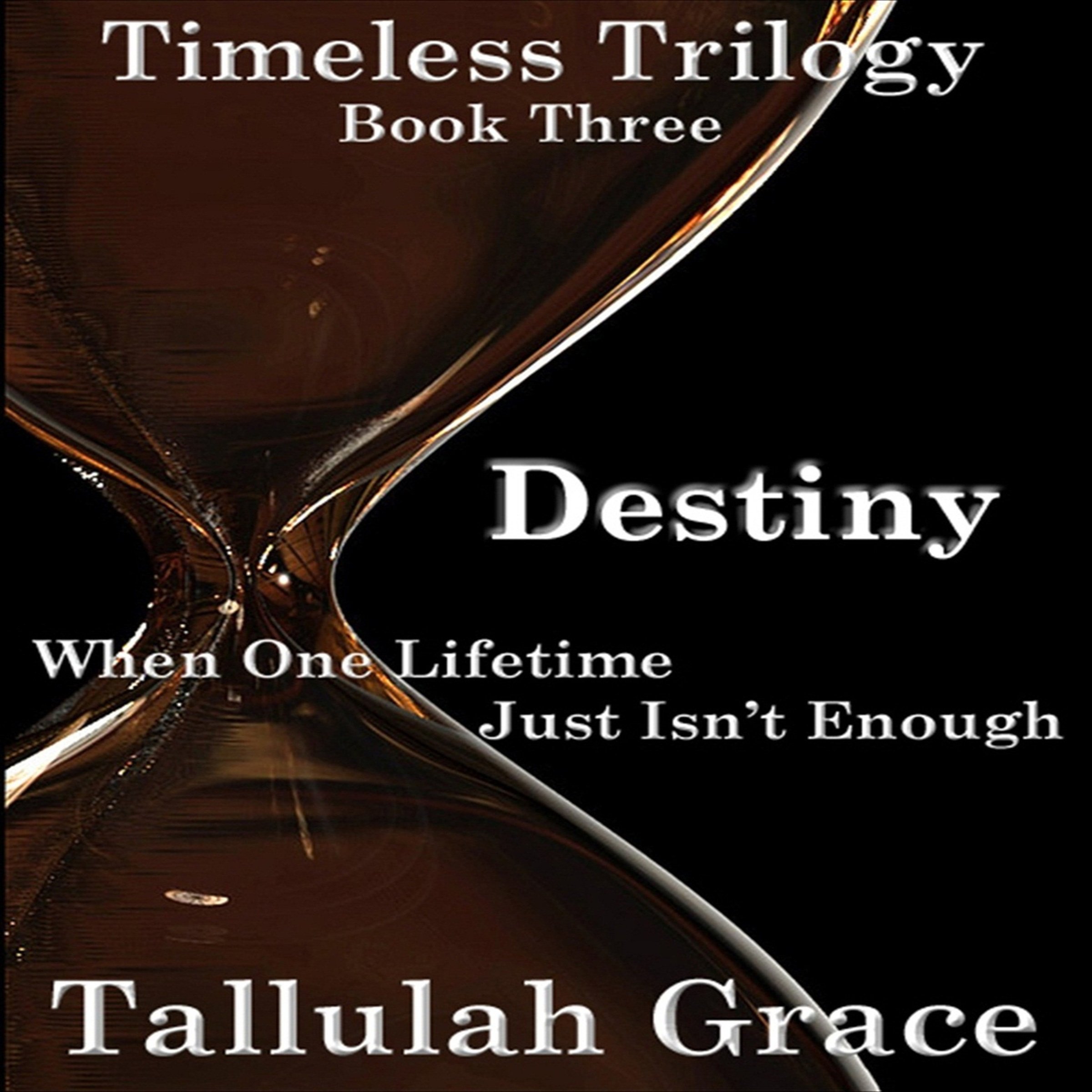 Cover art for Destiny: Timeless Trilogy, Book 3