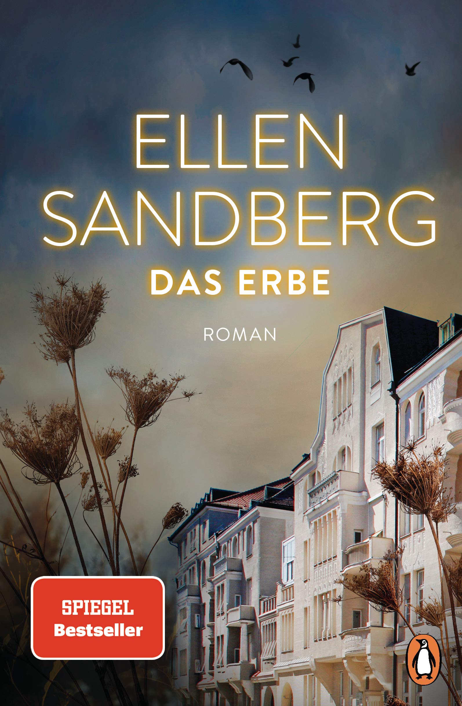 Das Erbe: Roman. Der große SPIEGEL-Bestseller über Familie, Schuld und Verbrechen, die uns alle angehen