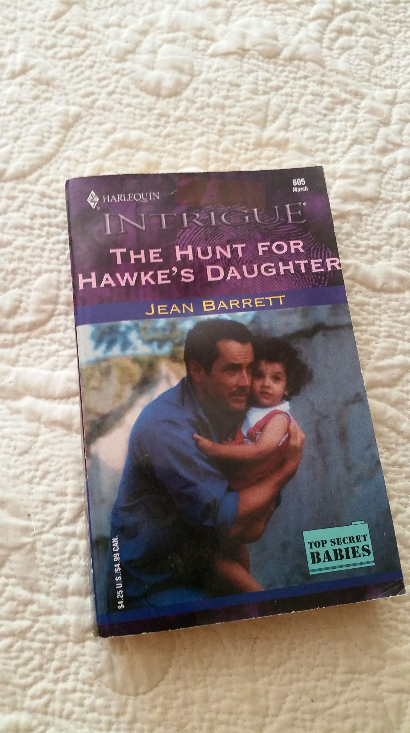 The Hunt for Hawke's Daughter (Top Secret Babies, Book 3) (Harlequin Intrigue Series #605)