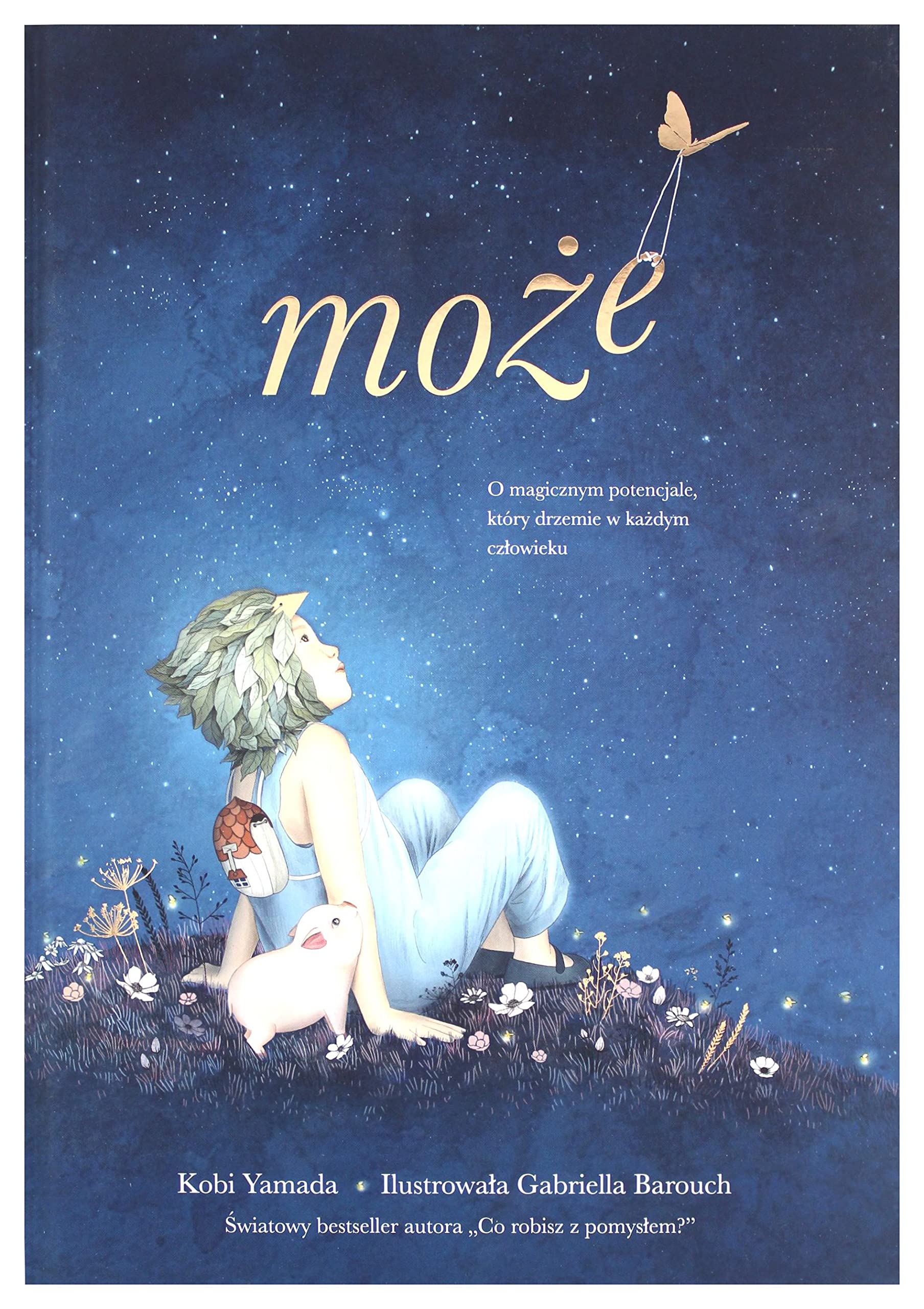 Może: O magicznym potencjale, który drzemie w każdym człowieku