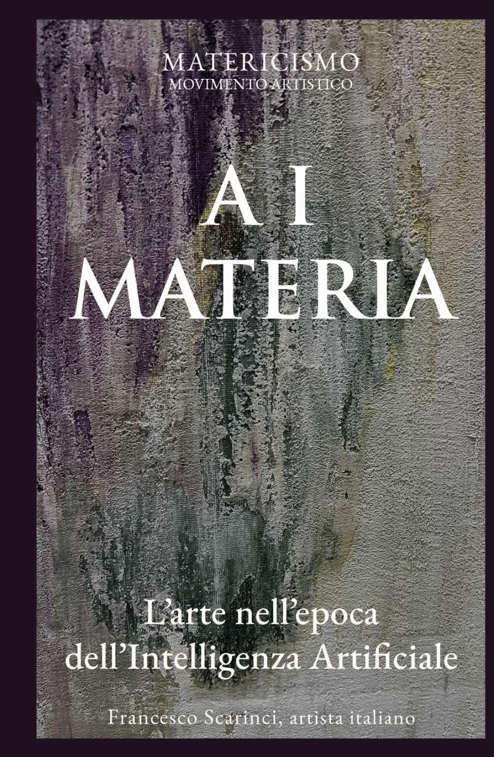 A I MATERIA: L’arte nell’epoca dell’intelligenza artificiale