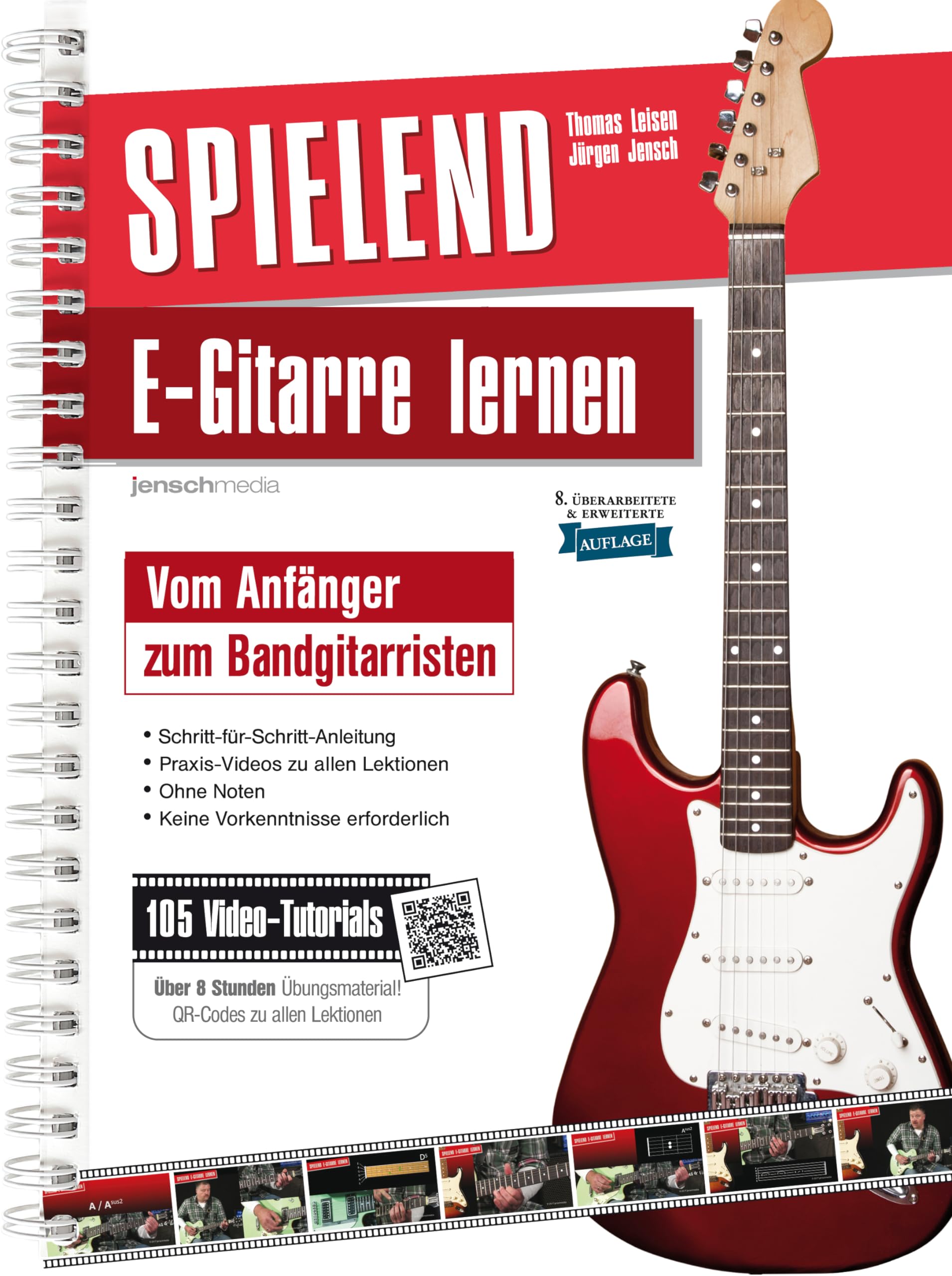 Spielend E-Gitarre Lernen: Vom Anfänger zum Bandgitarristen (8. Aufl.) mit über 100 Lern- & Übungsvideos