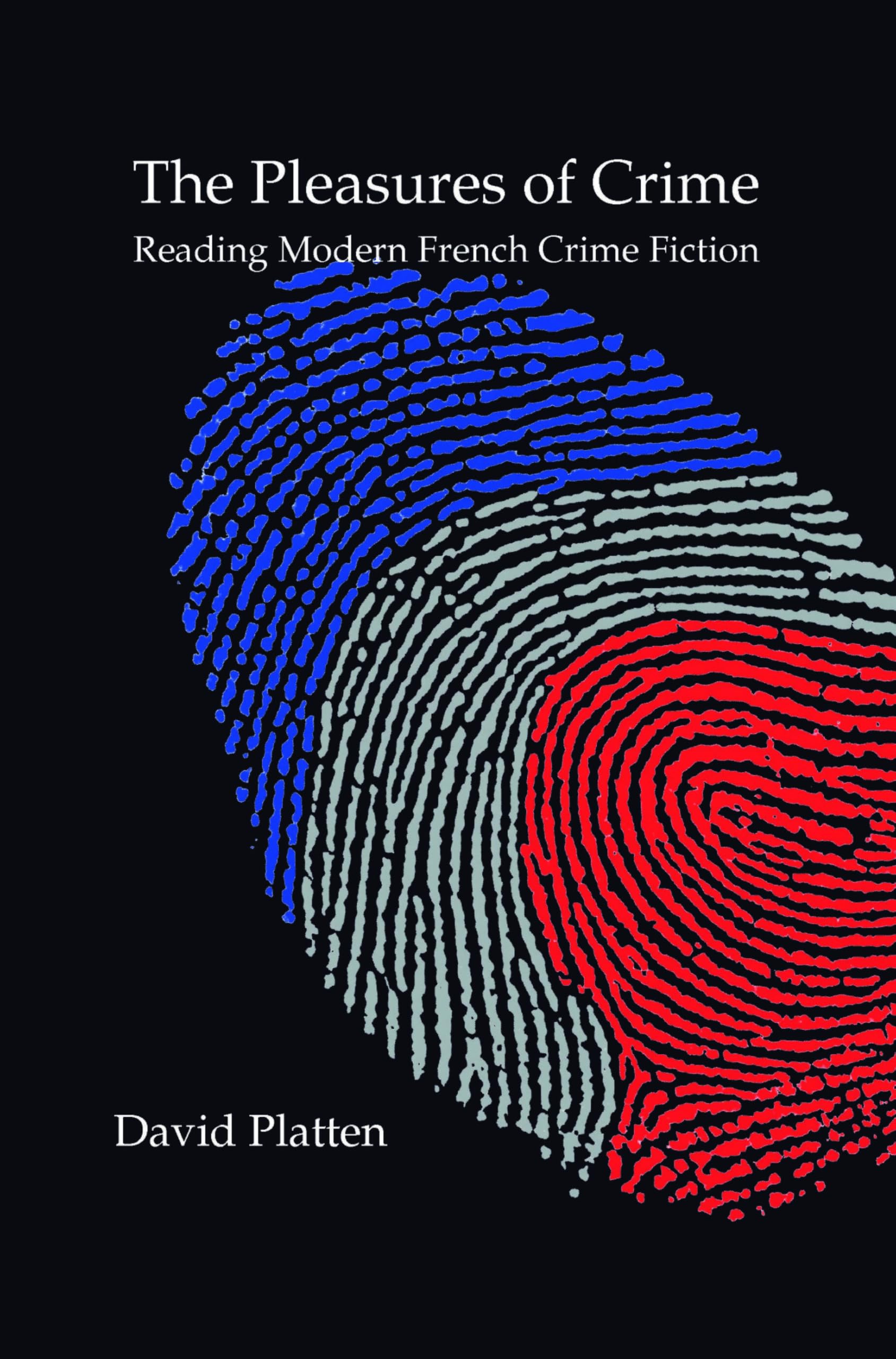 The pleasures of crime: Reading Modern French Crime Fiction: 28 (Chiasma, 28)