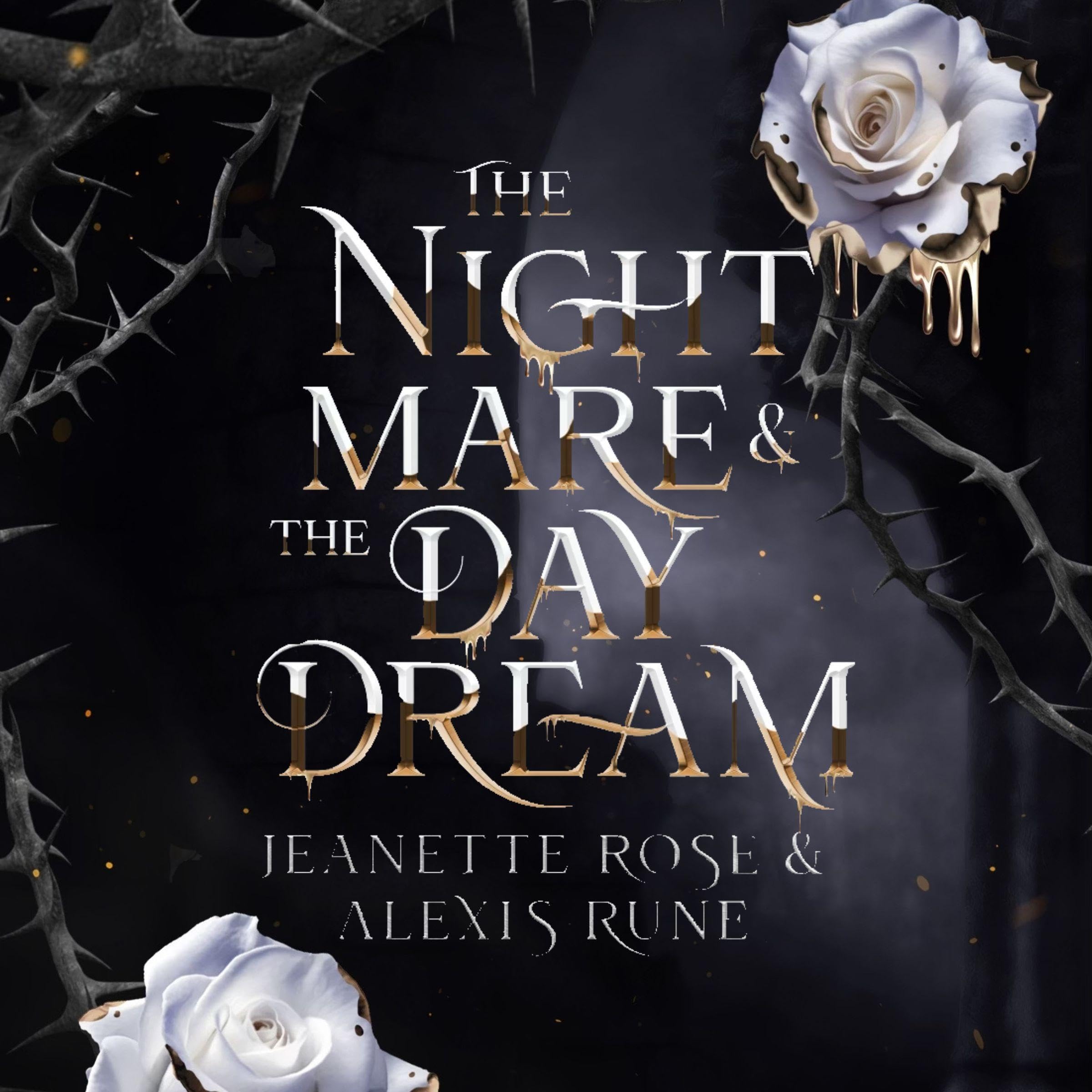 The Nightmare & the Daydream