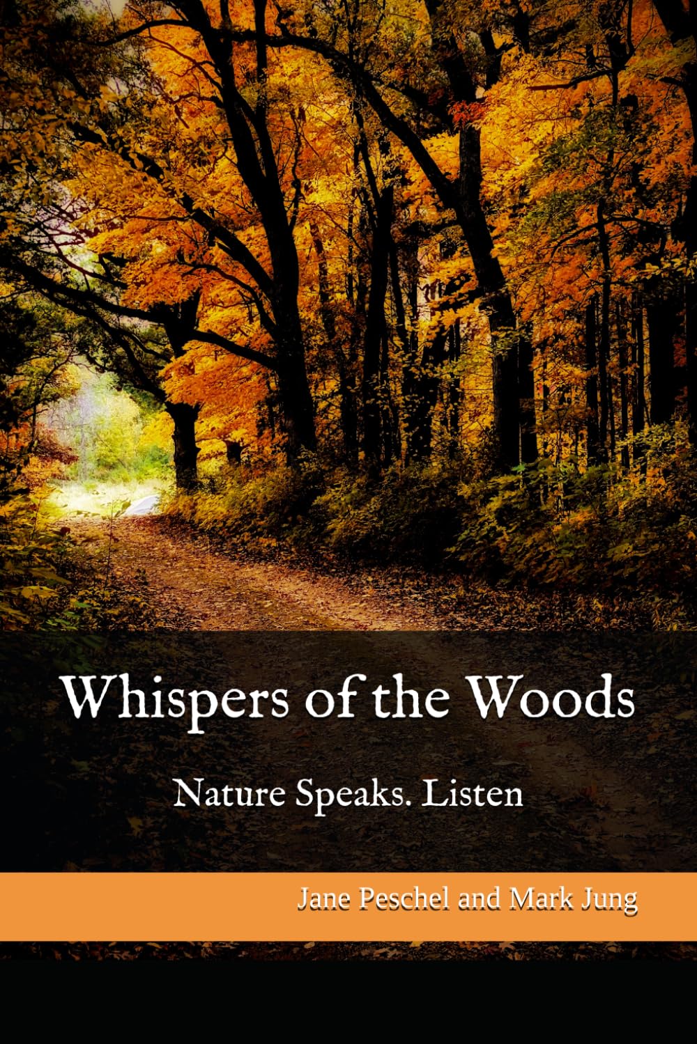 Whispers of the Woods: Nature Speaks. Listen