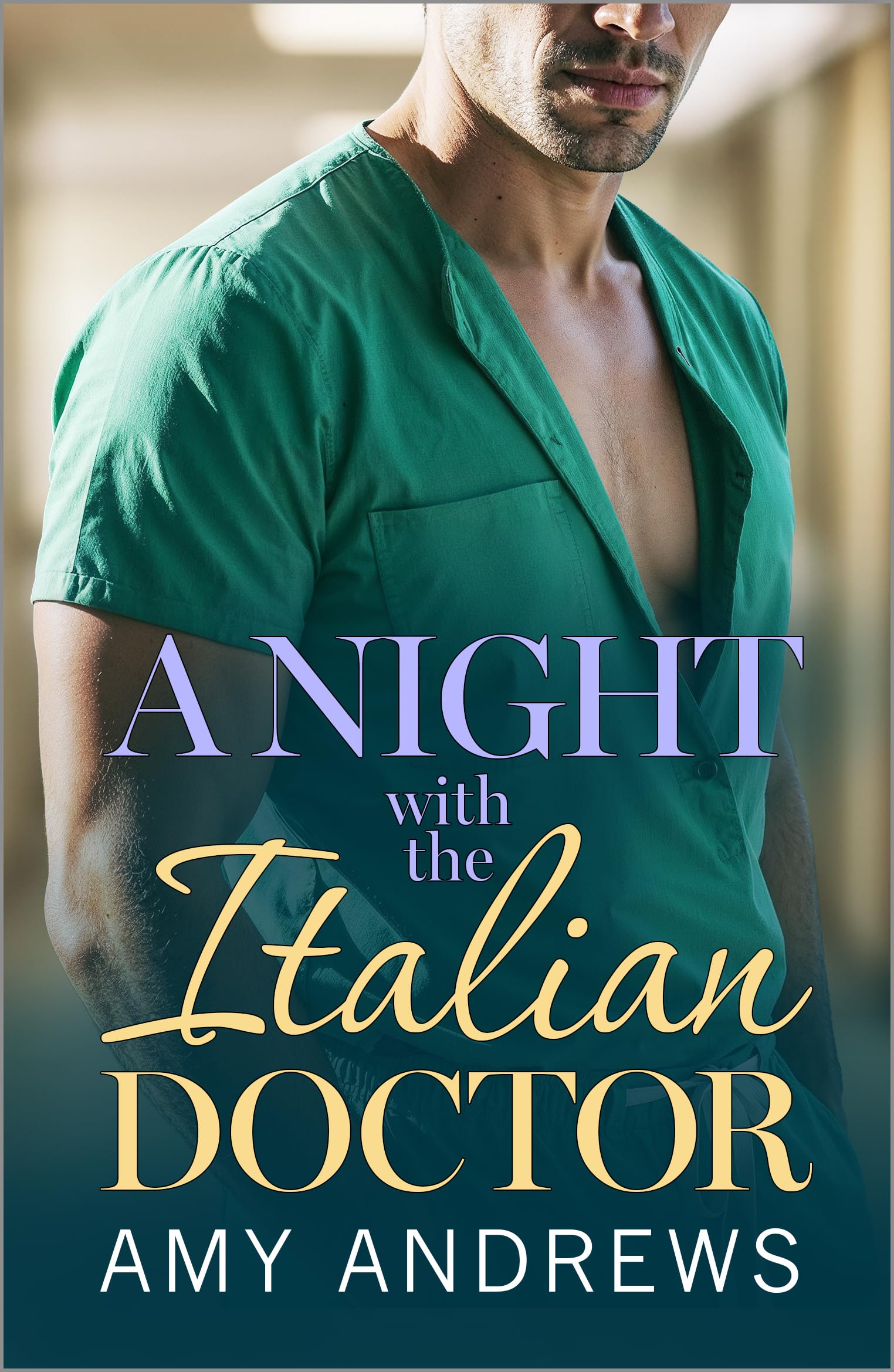 A Night with the Italian Doctor: A doctor/nurse medical romance for fans of Grey's Anatomy from Amy Andrews for 2026 (Hot Italian Surgeons Book 1) (English Edition)